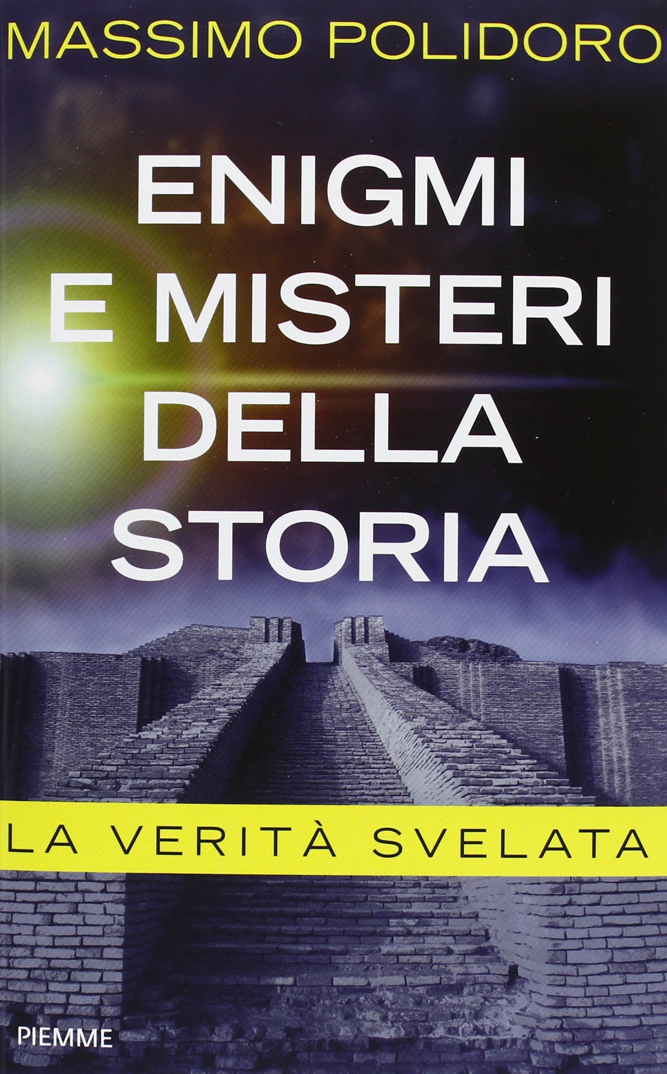 Enigmi e misteri della storia. La verità svelata (Saggi PM) Religion & Esotericism