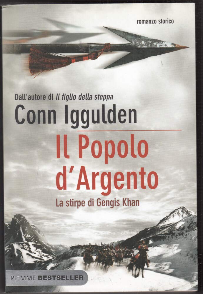 Il popolo d'argento. La stirpe di Gengis Khan Historical Fiction