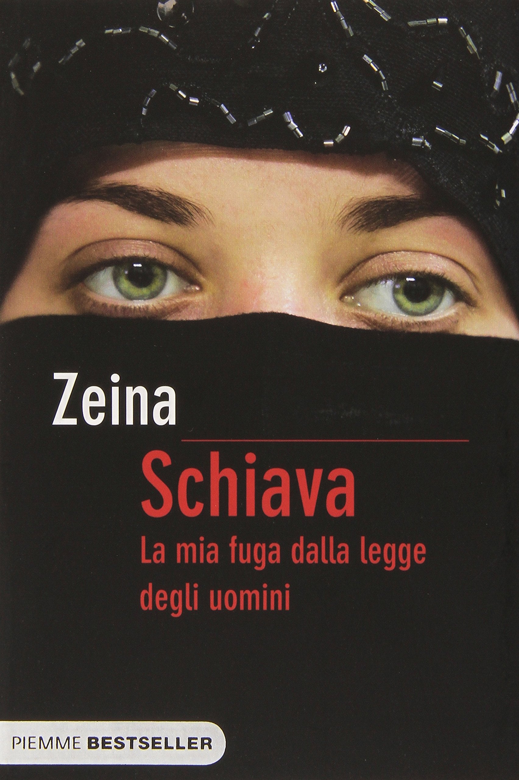 Schiava. La mia fuga dalla legge degli uomini (Bestseller) Psychology