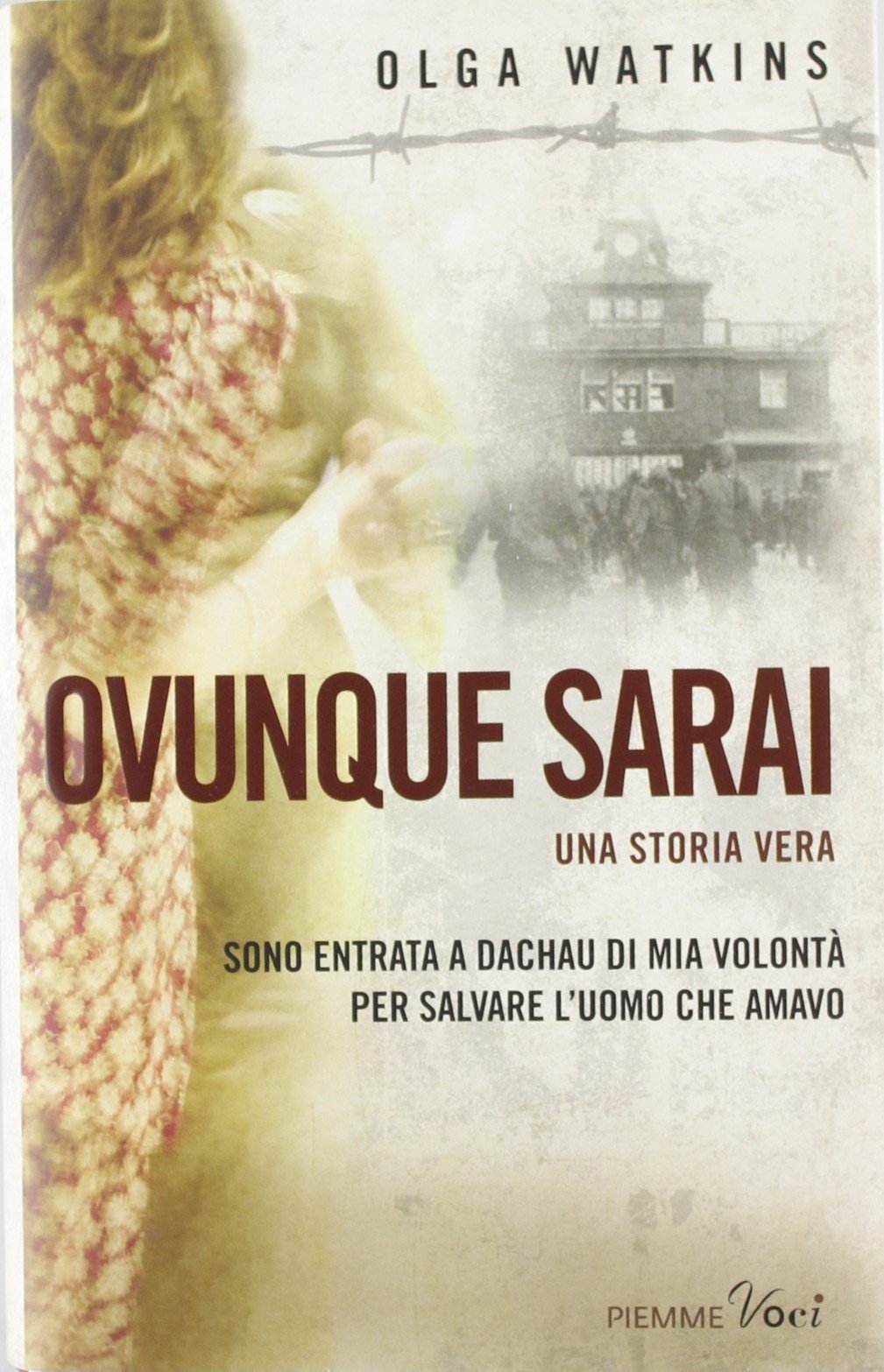 Ovunque sarai. Una storia vera Memories