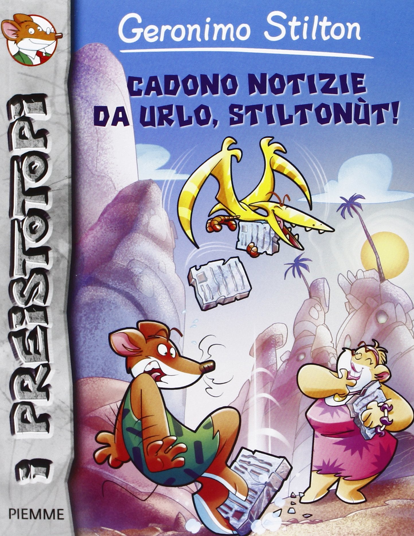 Cadono notizie da urlo, Stiltonùt! (I Preistotopi) Novels & Short Stories