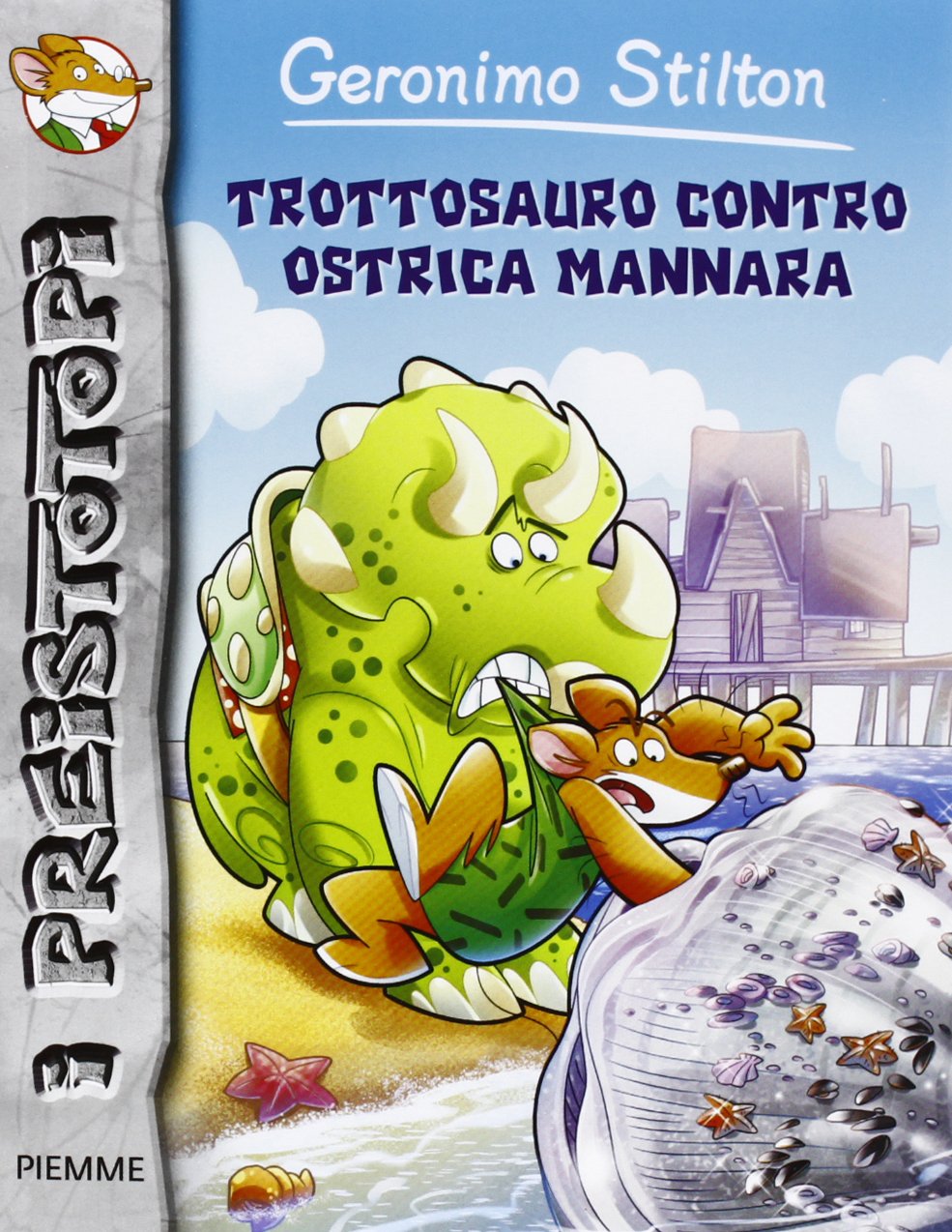 Trottosauro contro ostrica mannara (I Preistotopi) Novels & Short Stories