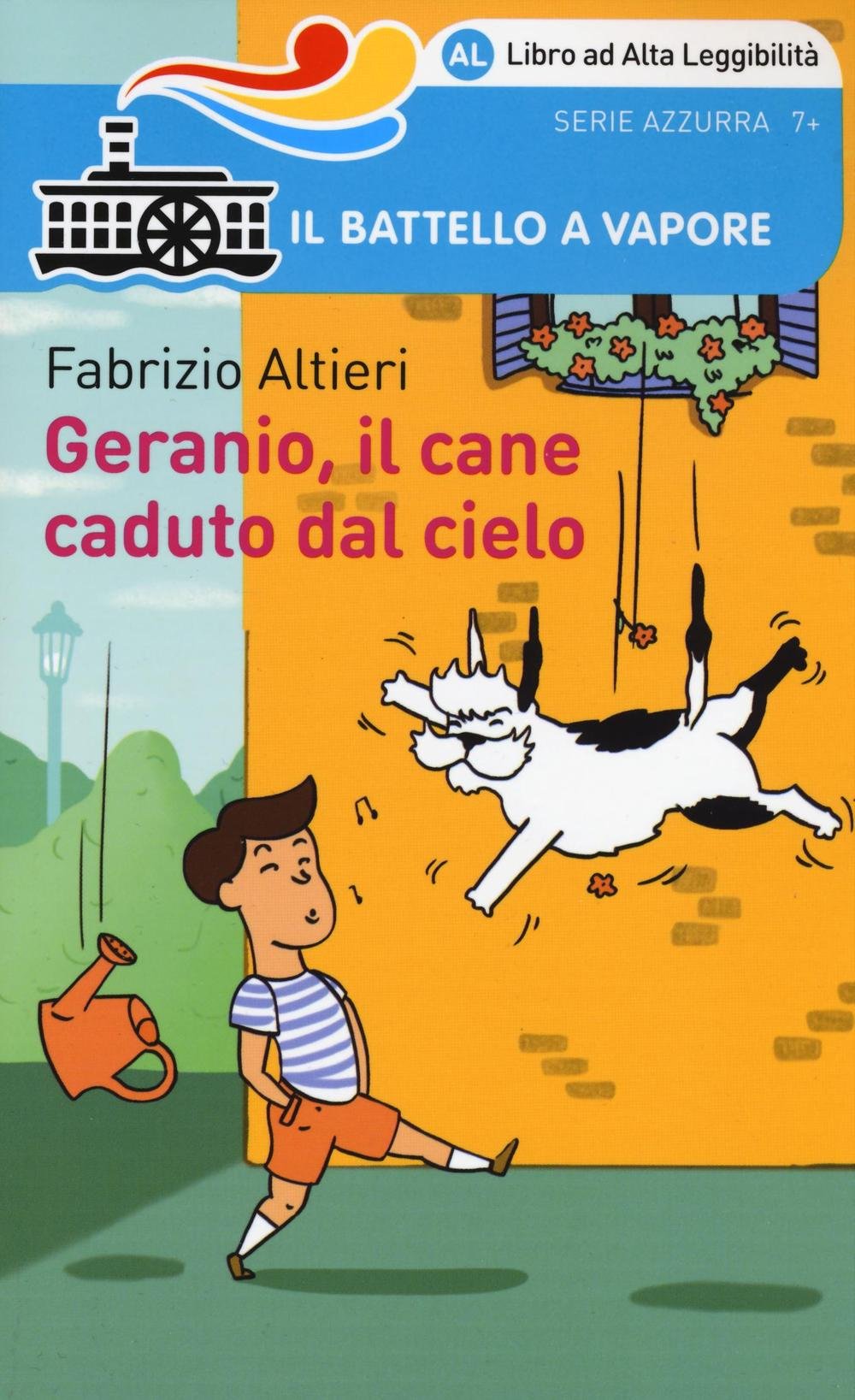 Geranio, il cane caduto dal cielo (Il battello a vapore. Serie azzurra) Novels & Short Stories