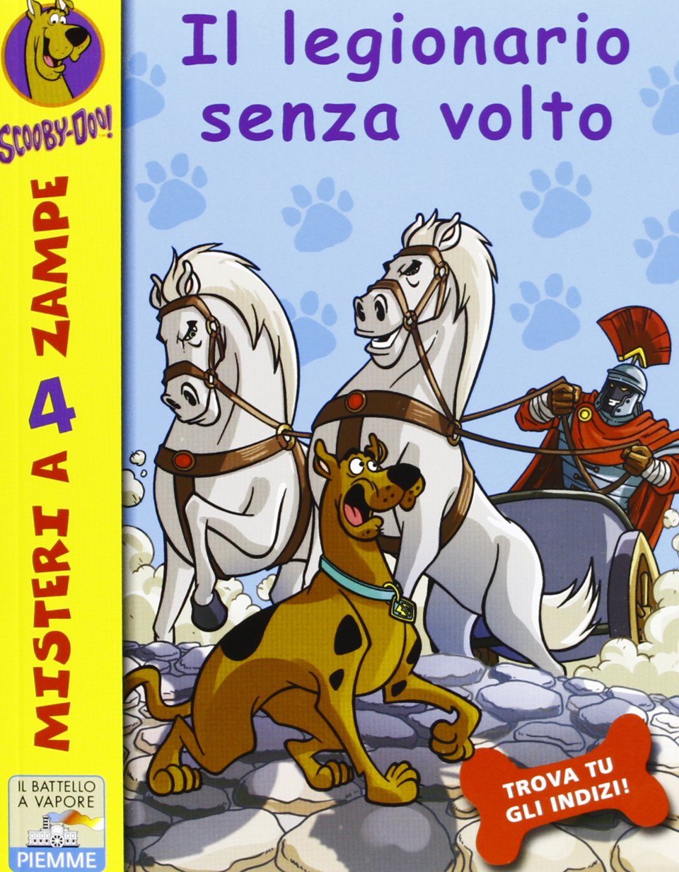 Il legionario senza volto (Il battello a vapore. Misteri a 4 zampe) Novels & Short Stories