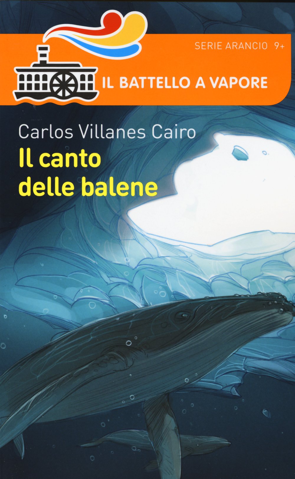 Il canto delle balene (Il battello a vapore. Serie arancio) Novels & Short Stories