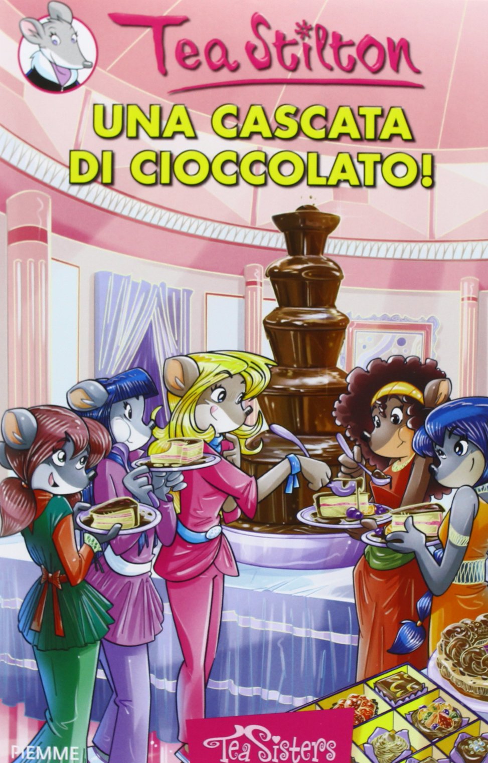 Una cascata di cioccolato! Ediz. illustrata (Tea Sisters) Non-fiction
