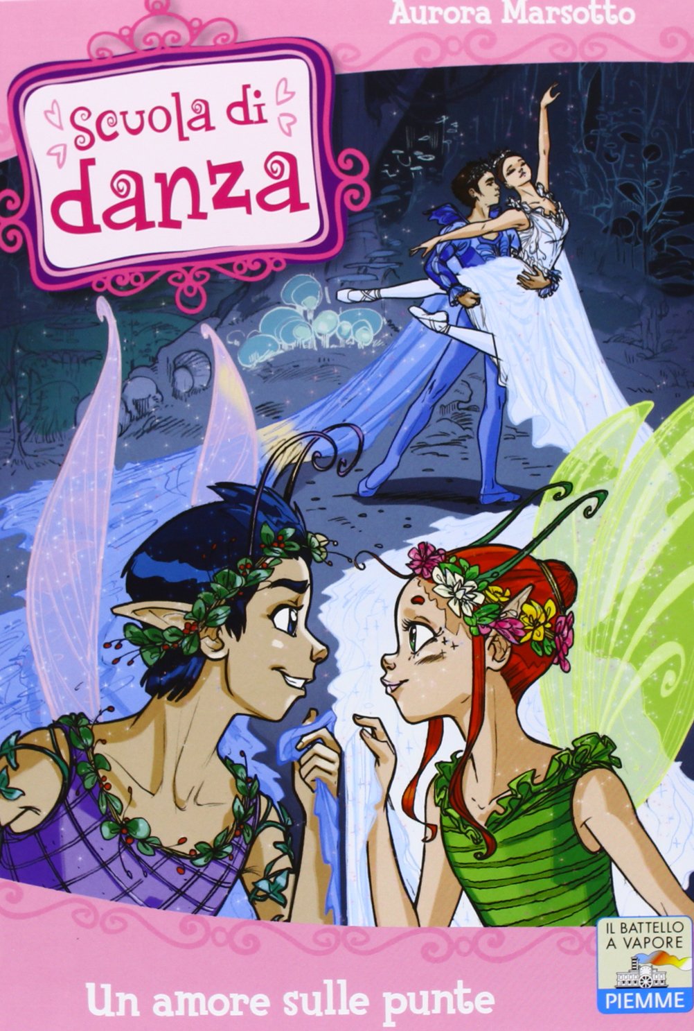 Un amore sulle punte (Il battello a vapore. Scuola di danza) Non-fiction