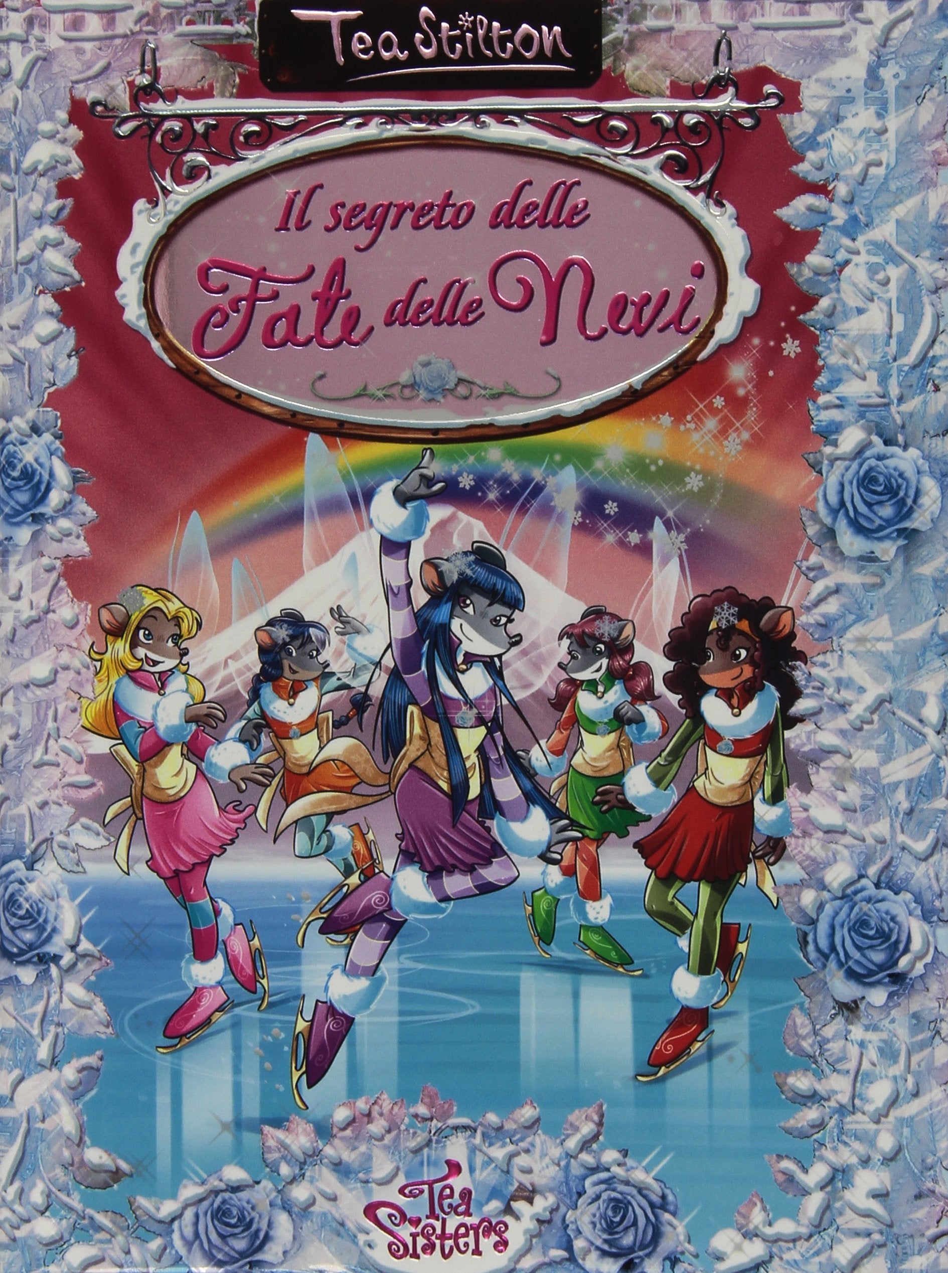 Il segreto delle fate delle nevi (Grandi libri) Novels & Short Stories