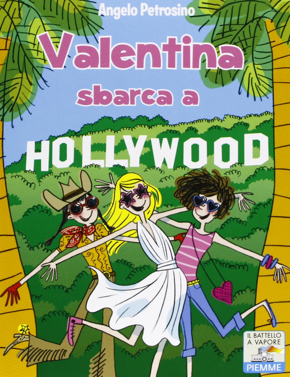 Valentina sbarca a Hollywood (Il battello a vapore. Serie Valentina) Novels & Short Stories