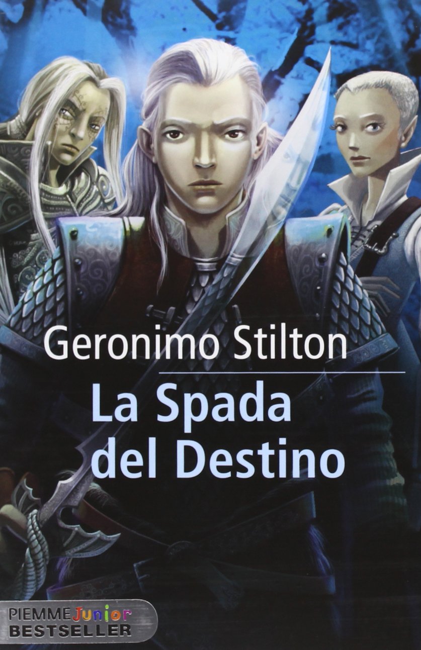 La spada del destino. Cavalieri del Regno della Fantasia (Piemme junior bestseller) Novels & Short Stories