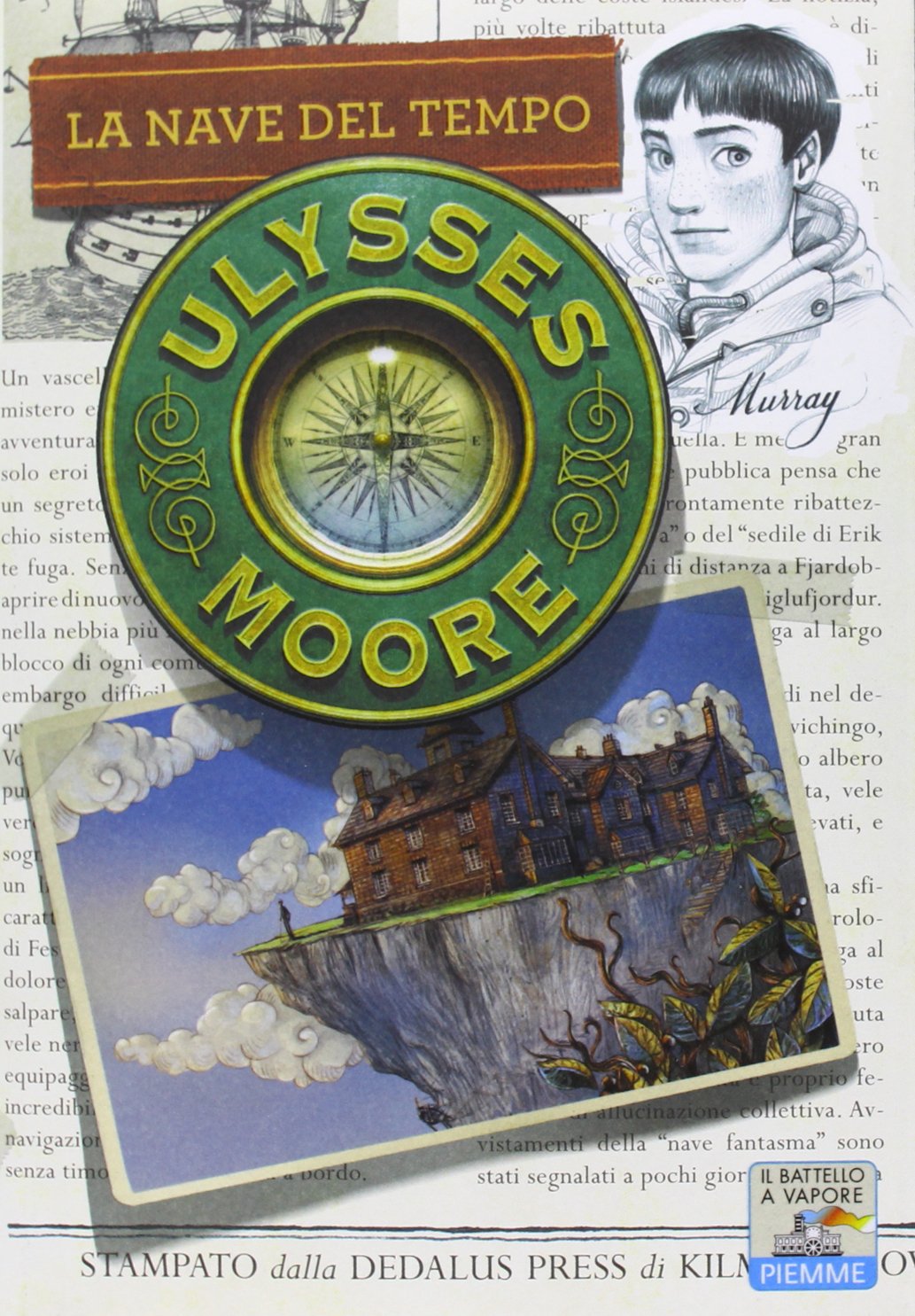 La nave del tempo (Il battello a vapore. Ulysses Moore) Novels & Short Stories