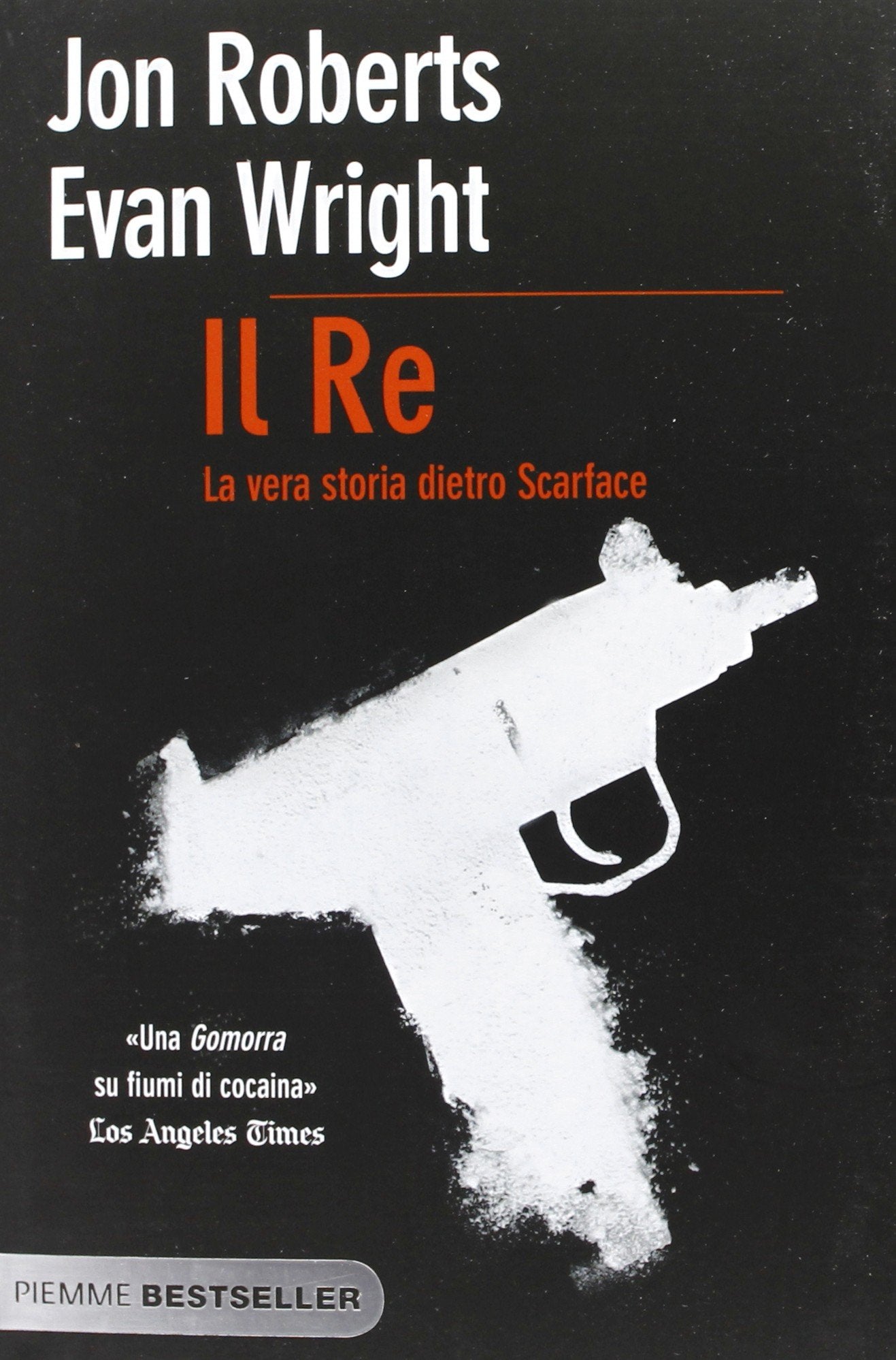 Il re. La vera storia dietro Scarface book