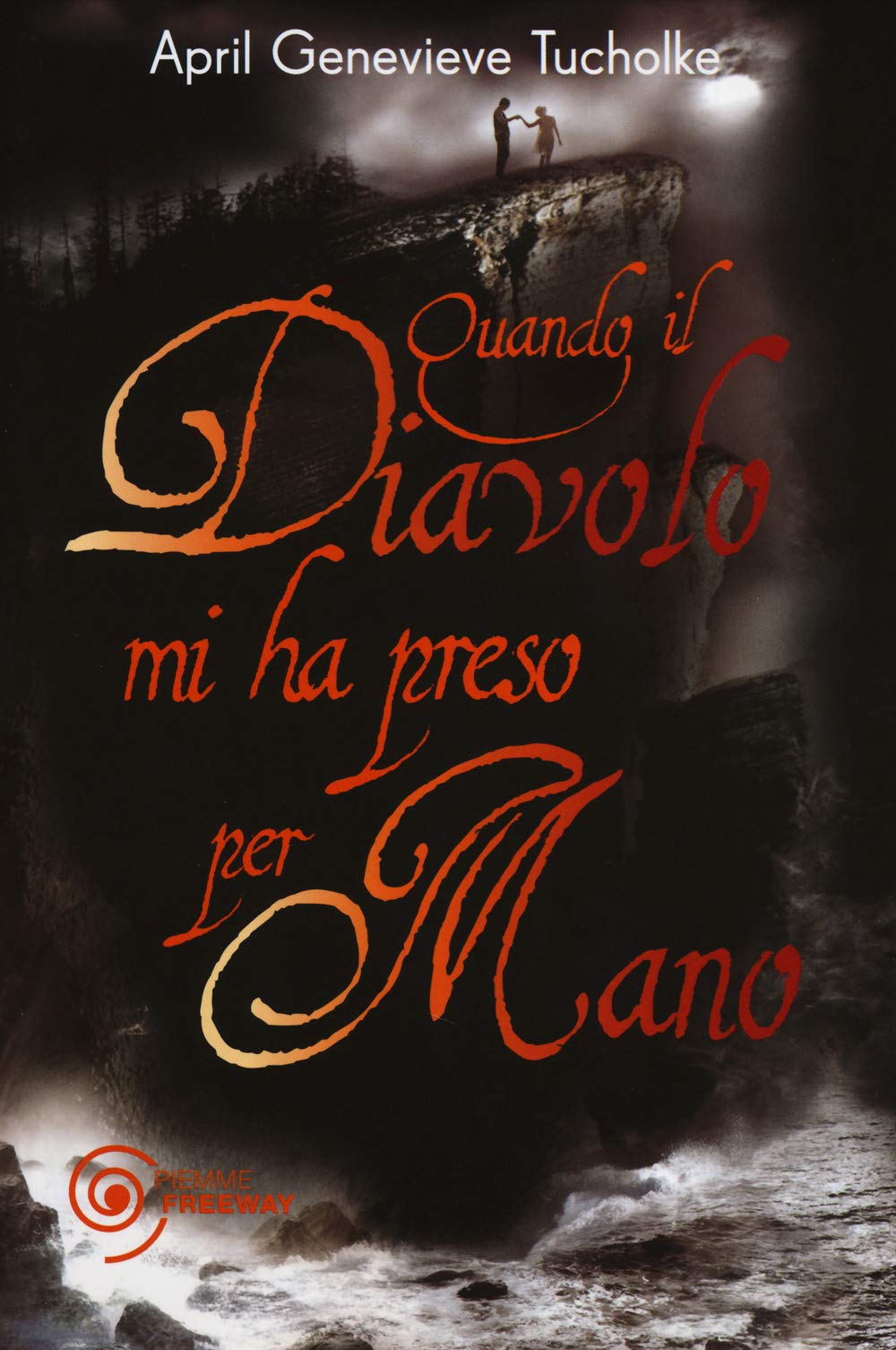 Quando il diavolo mi ha preso per mano (Freeway) Contemporary literature
