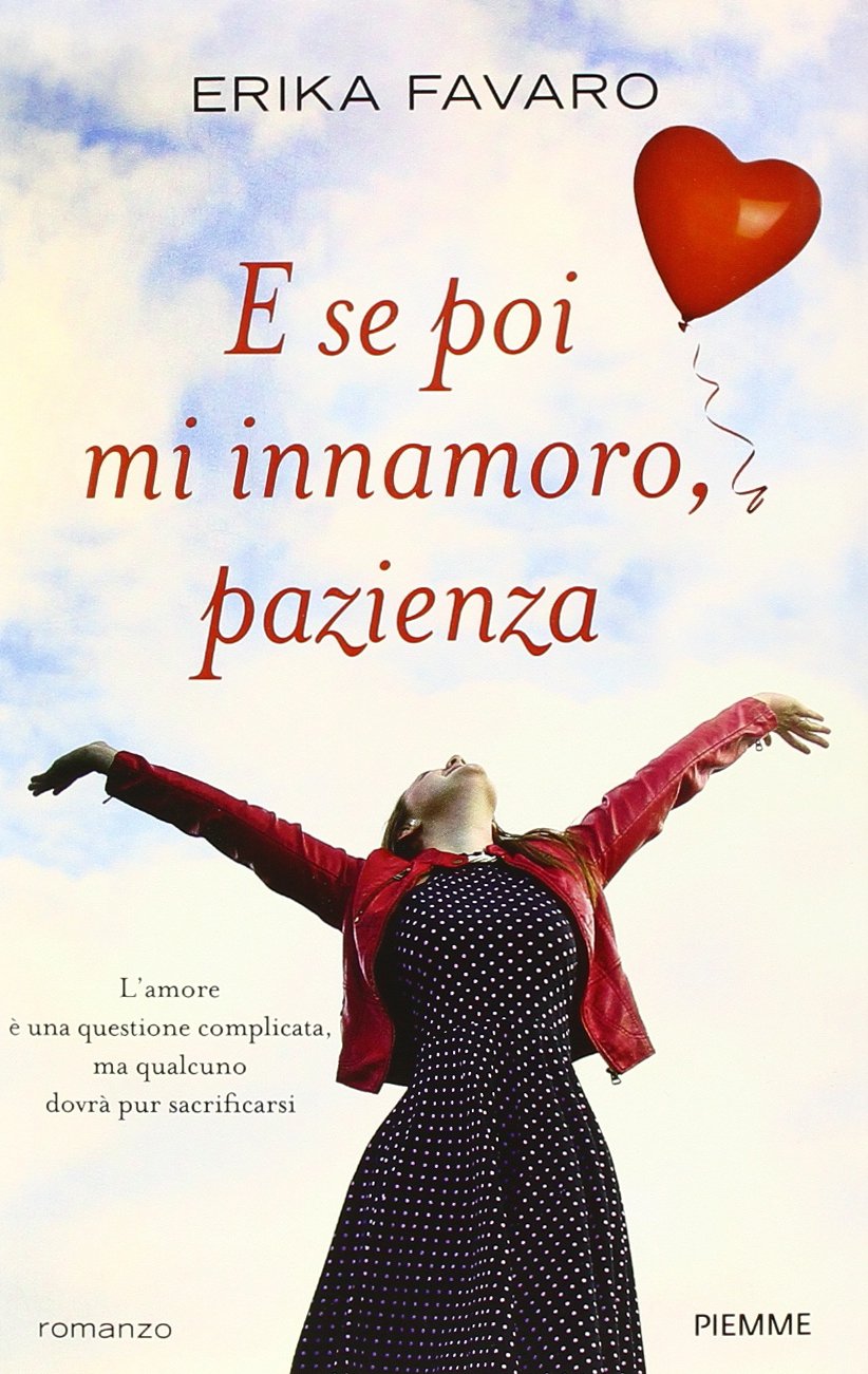 E se poi mi innamoro, pazienza Contemporary literature