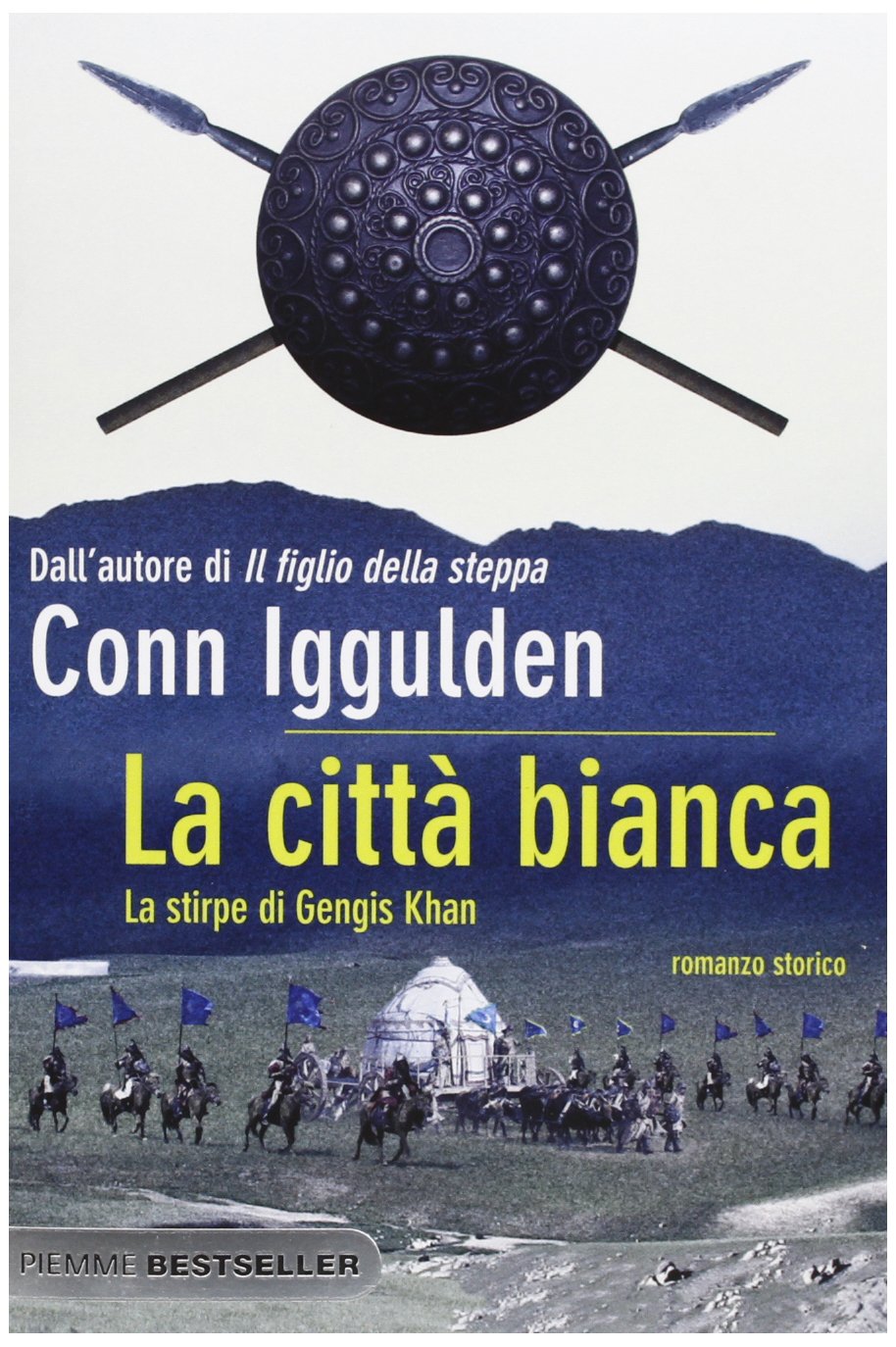 La città bianca. La stirpe di Gengis Khan book