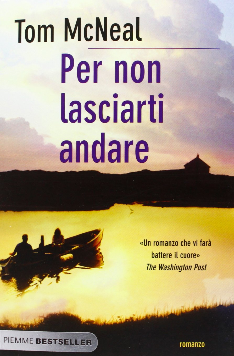 Per non lasciarti andare (Bestseller) Contemporary literature