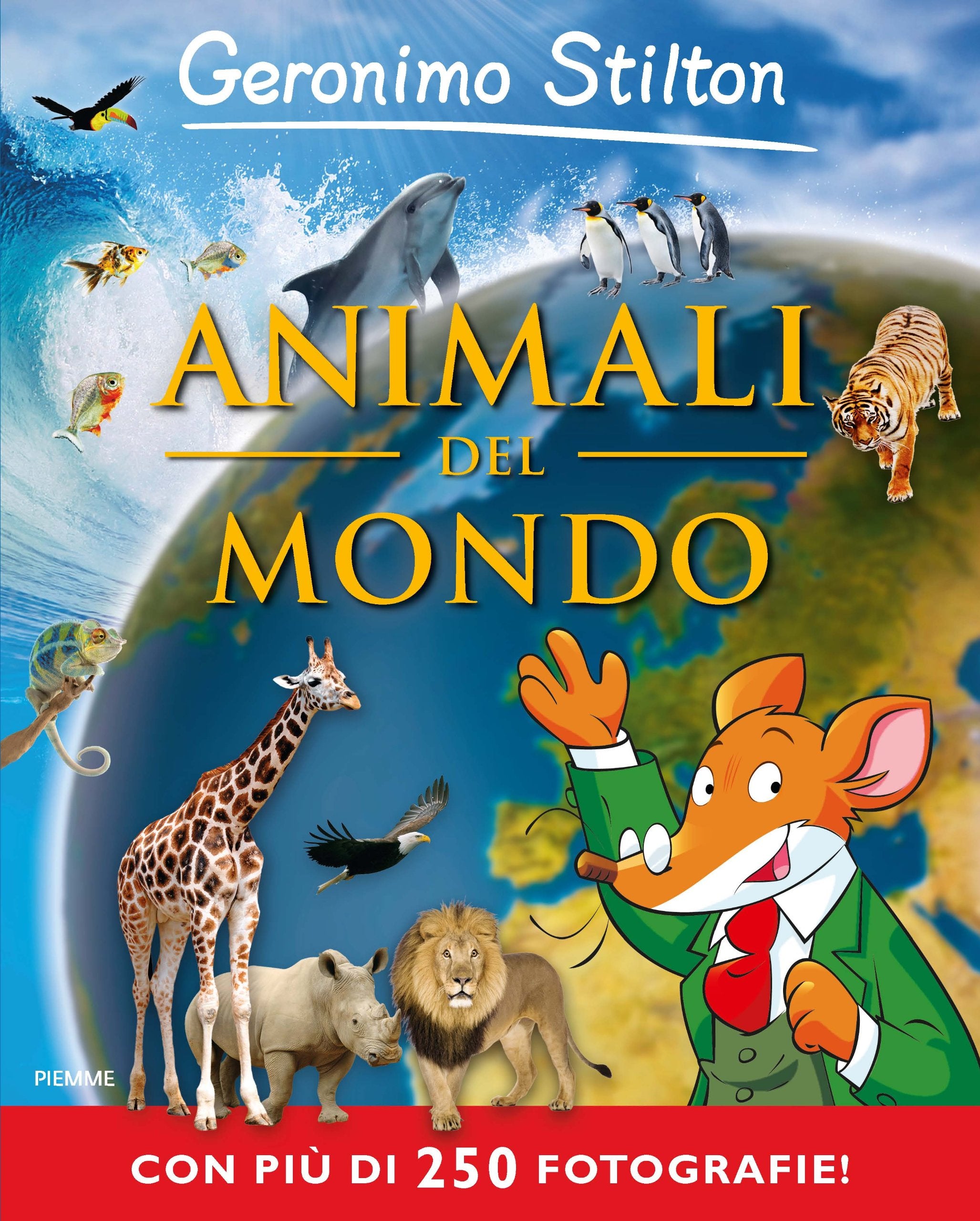 Animali del mondo (Geronimo Stilton. Alla scoperta del mondo) Contemporary literature