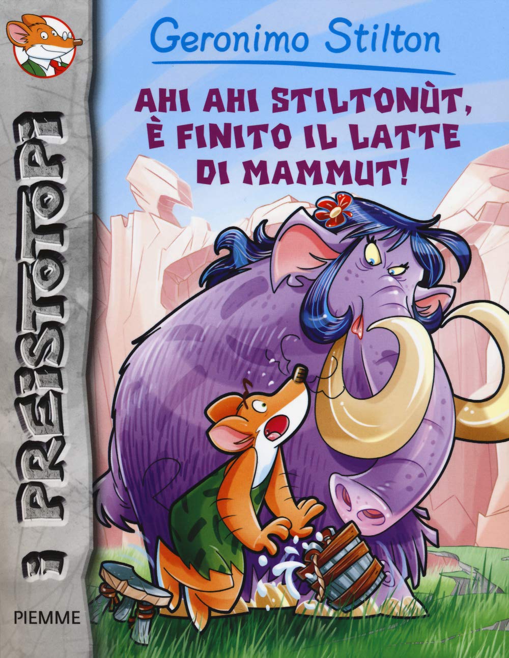 Ahi ahi Stiltonùt, è finito il latte di mammut! Preistotopi book