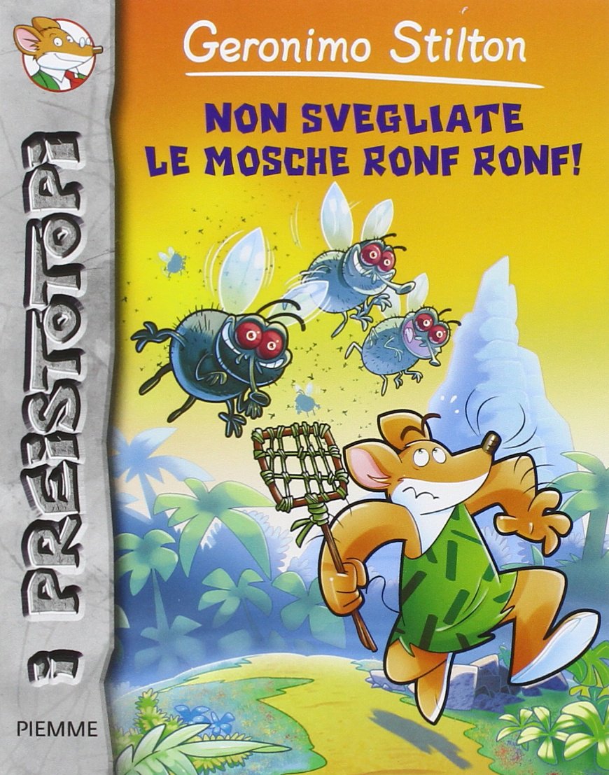 Non svegliate le mosche ronf ronf! (I Preistotopi) Novels & Short Stories
