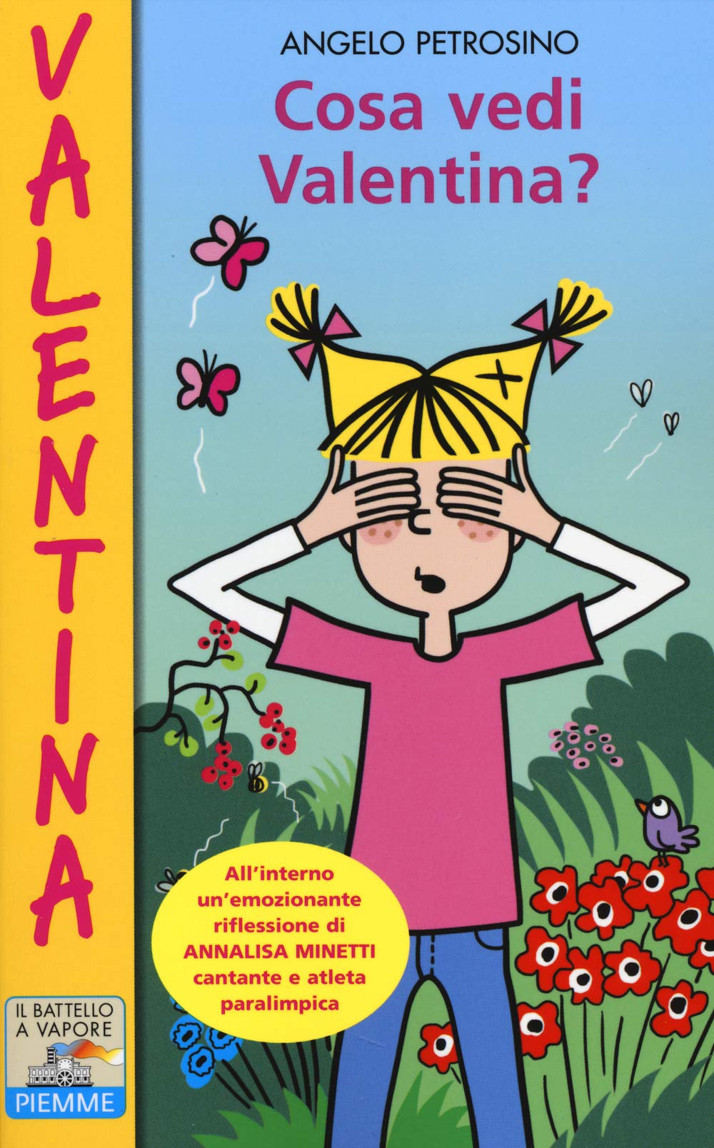 Cosa vedi Valentina? (Il battello a vapore. Serie Valentina) Novels & Short Stories