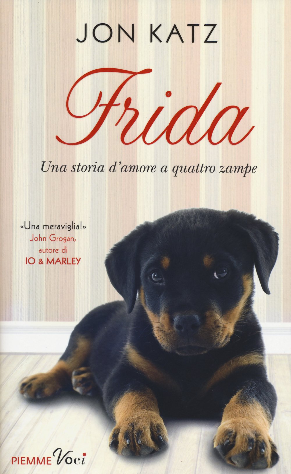 Frida. Una storia d'amore a quattro zampe (Piemme voci) Essays & Short Stories