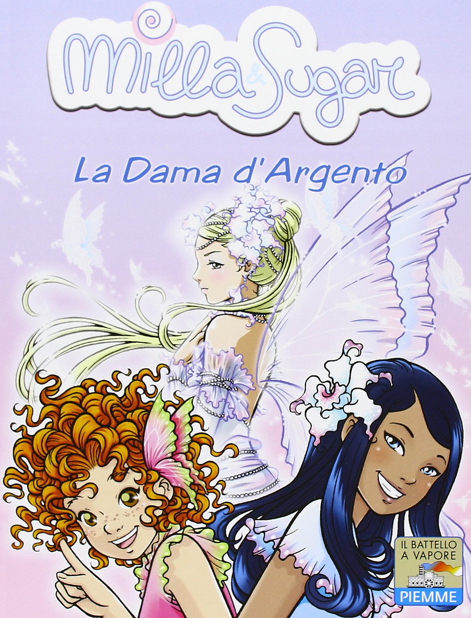 La dama d'argento (Il battello a vapore. Milla & Sugar) Novels & Short Stories