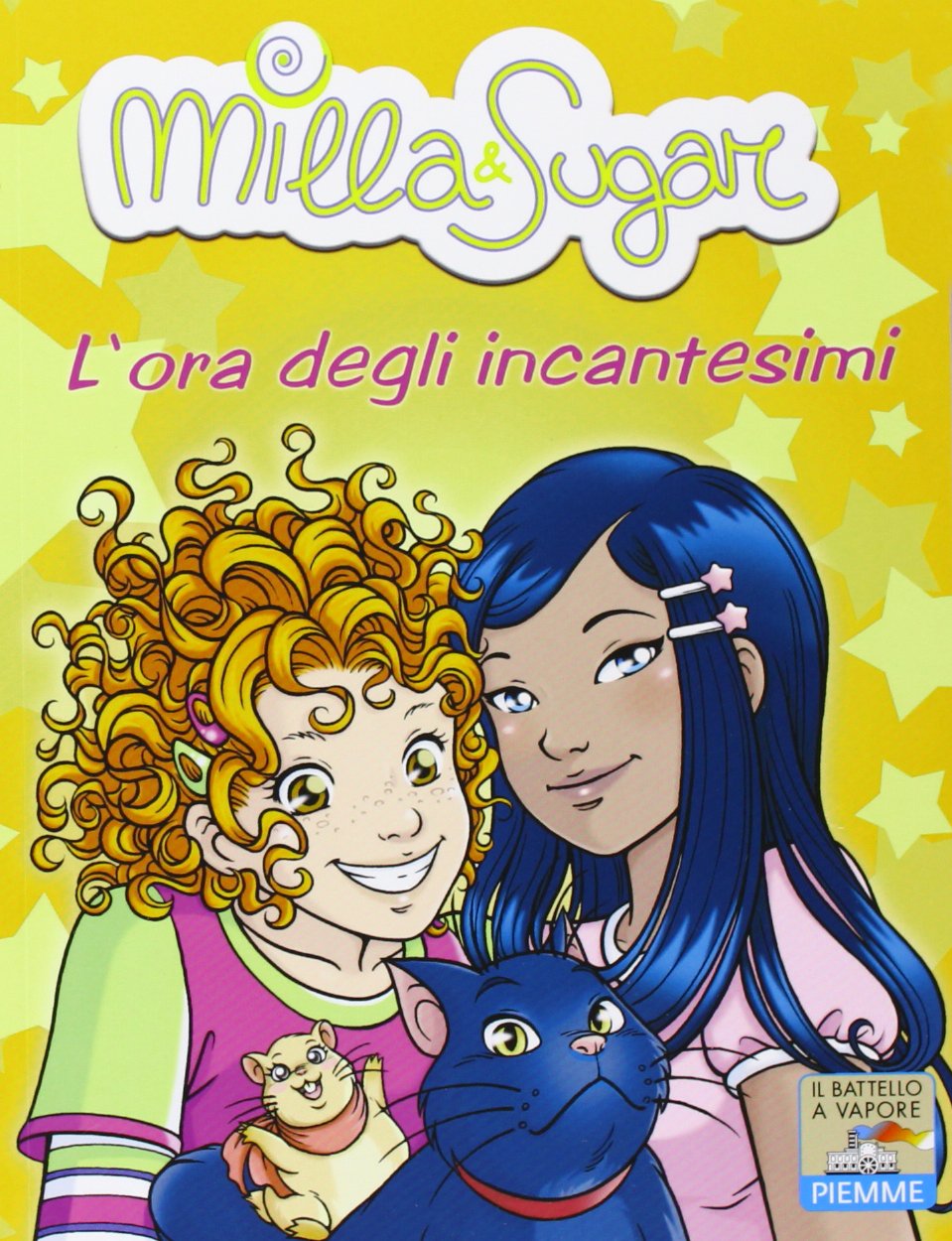 L'ora degli incantesimi (Il battello a vapore. Milla & Sugar) Novels & Short Stories