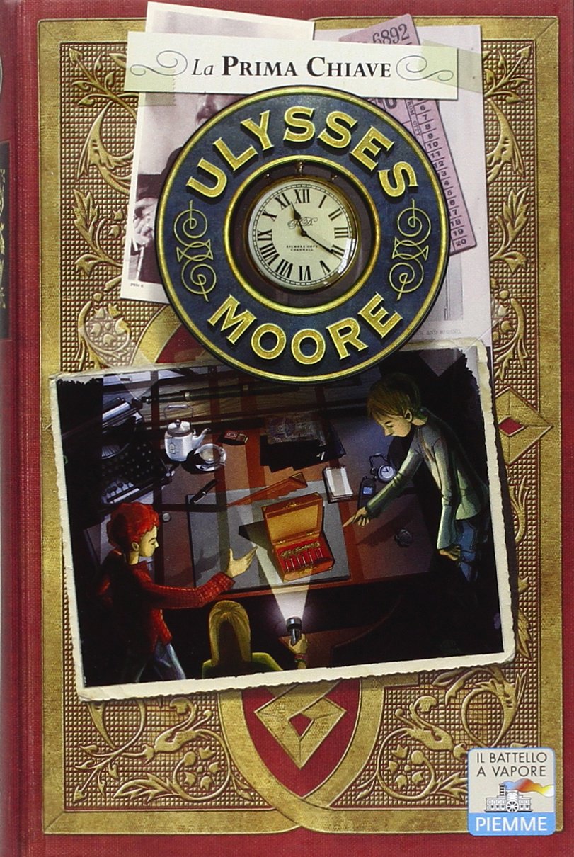 La prima chiave (Il battello a vapore. Ulysses Moore) Novels & Short Stories