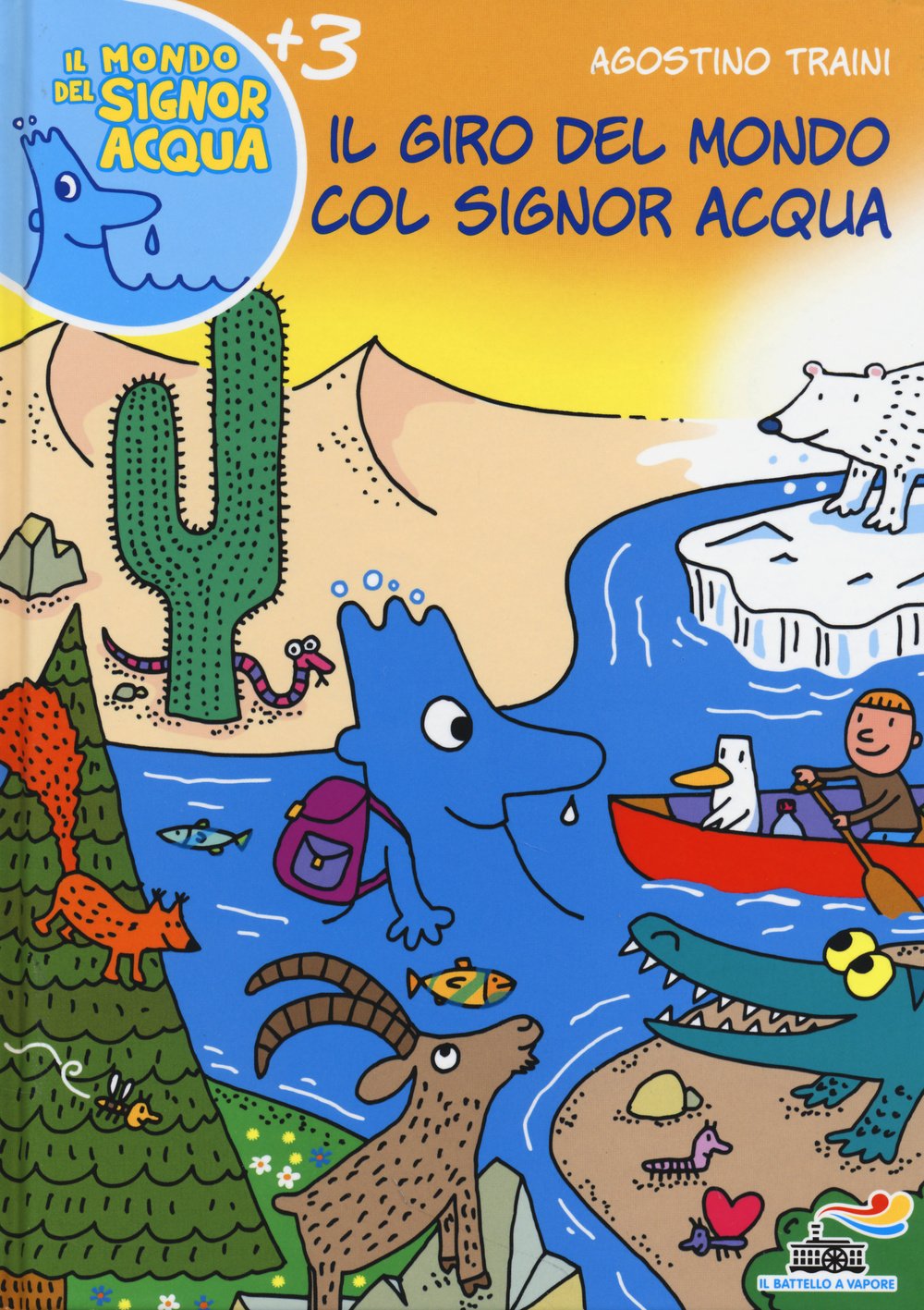 Il giro del mondo col signor Acqua (Il battello a vapore. Il mondo del signor Acqua) Natural Sciences