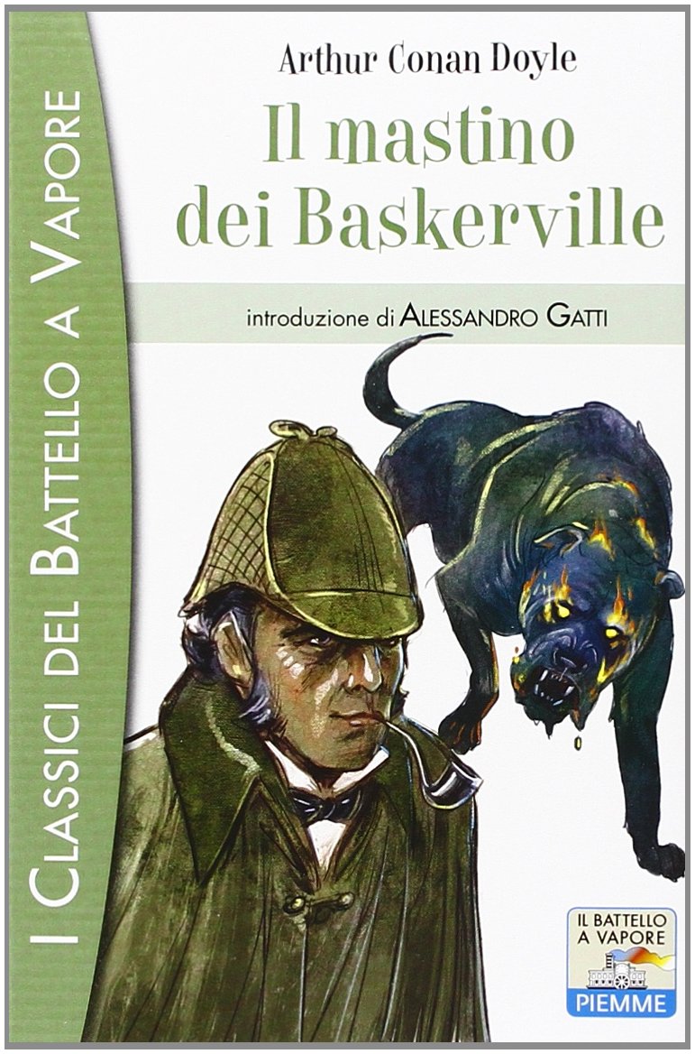 Il mastino dei Baskerville (I classici del Battello a vapore) Novels & Short Stories