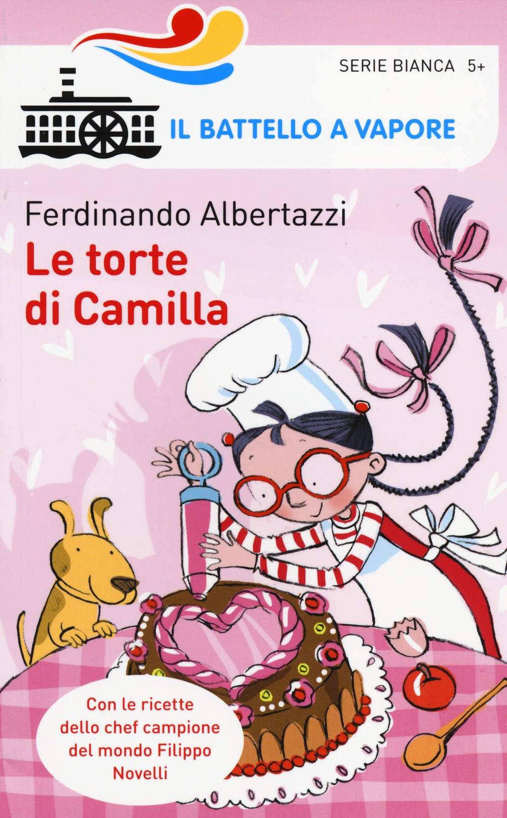 Le torte di Camilla (Il battello a vapore. Serie bianca) Non-fiction