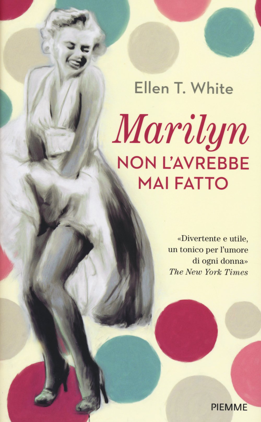 Marilyn non l'avrebbe mai fatto Books