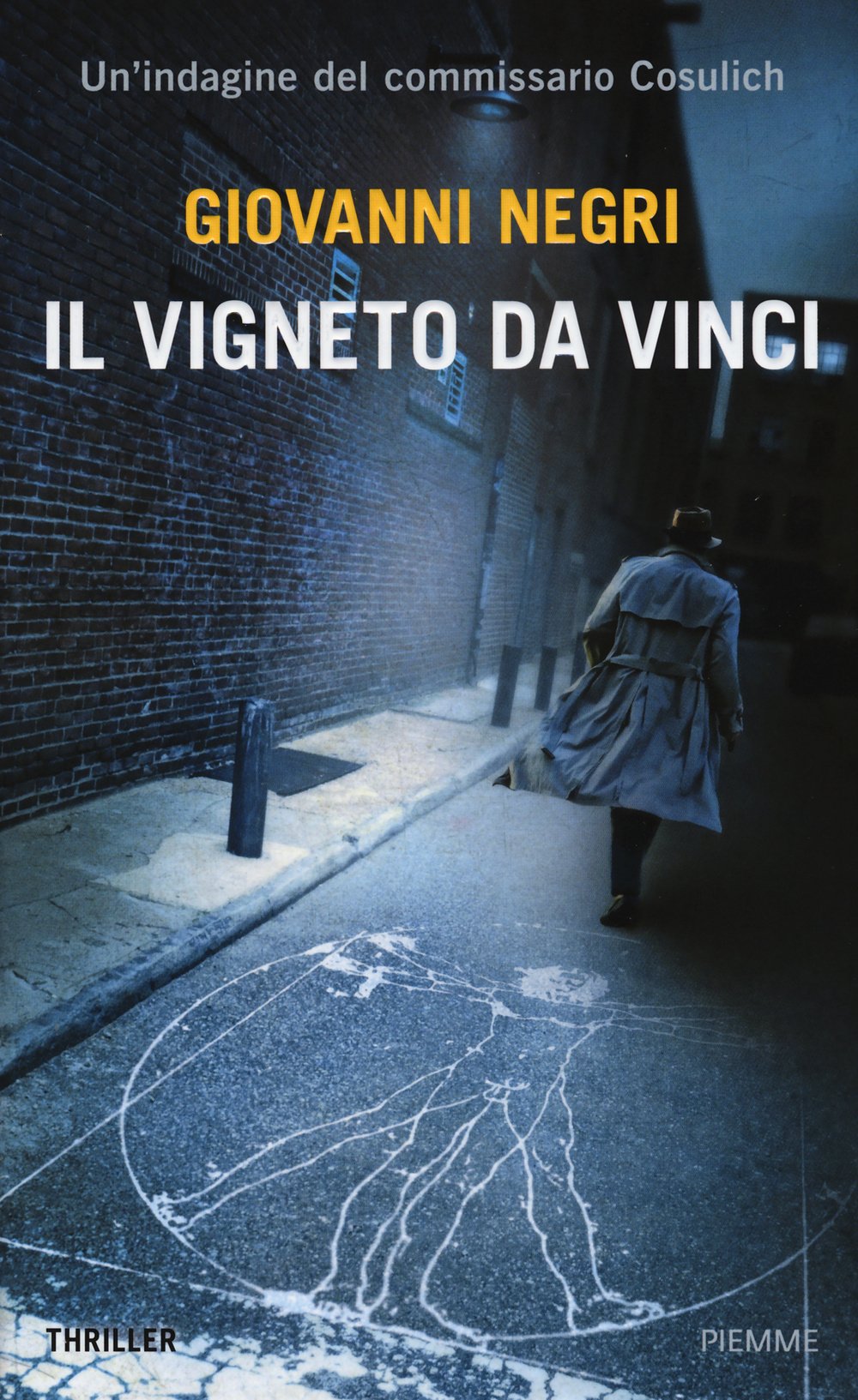 Il vigneto Da Vinci. Un'indagine del commissario Cosulich Contemporary literature