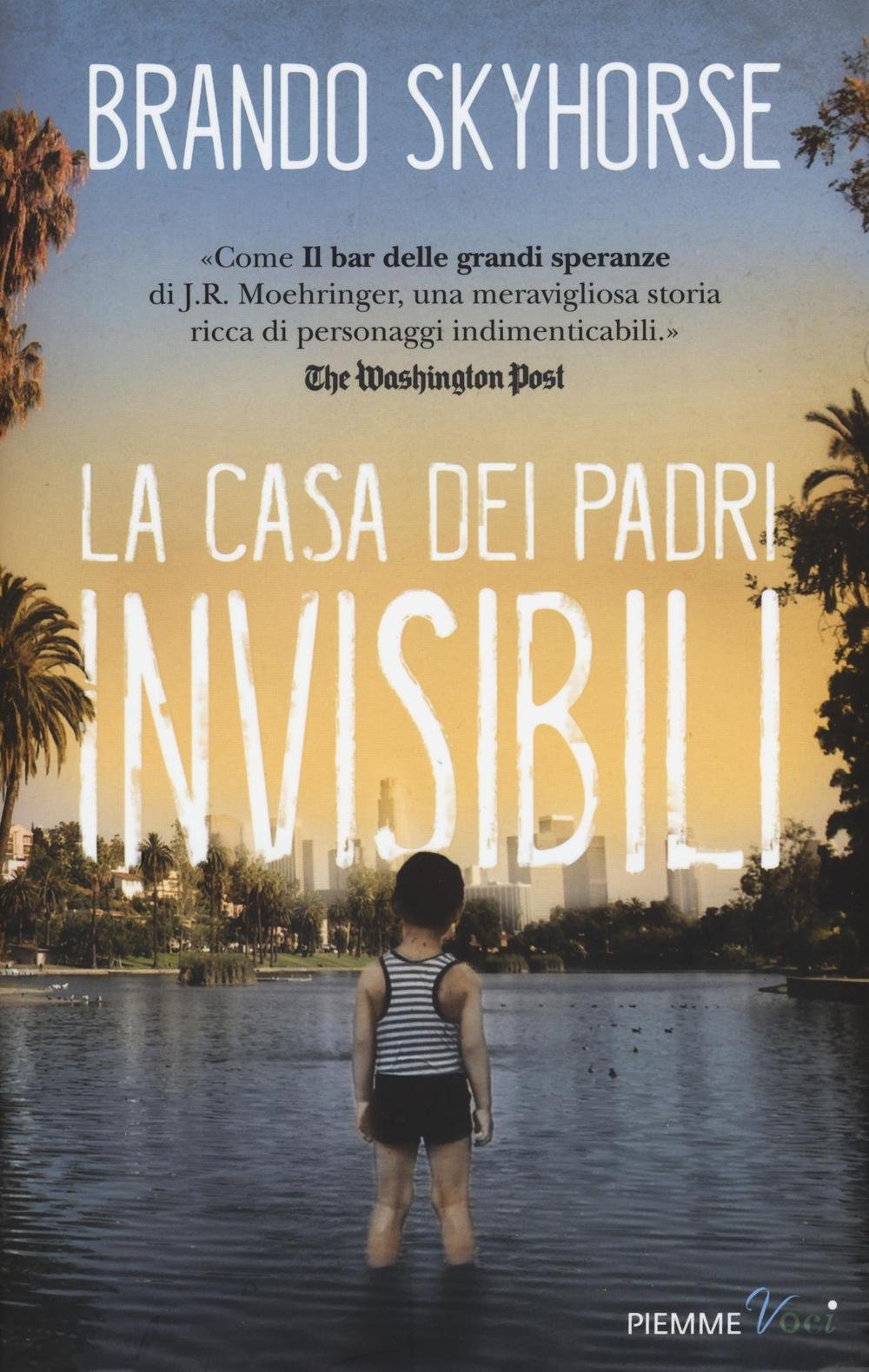 La casa dei padri invisibili (Piemme voci) Memories