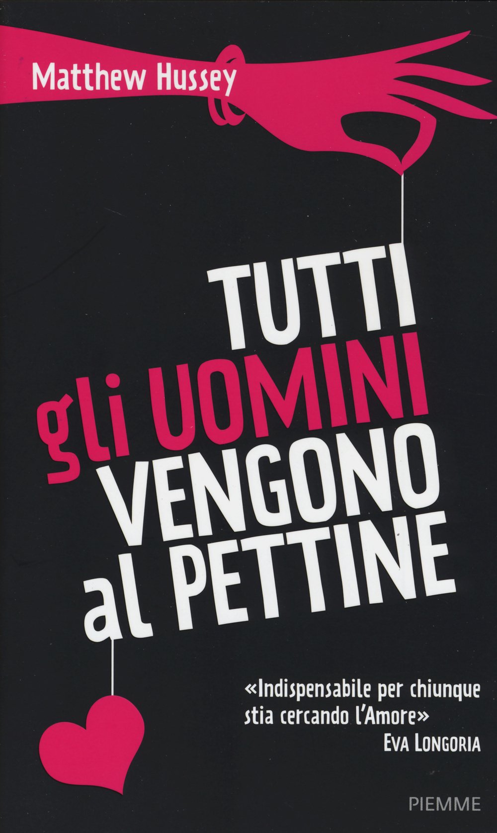 Tutti gli uomini vengono al pettine Partnership & Love