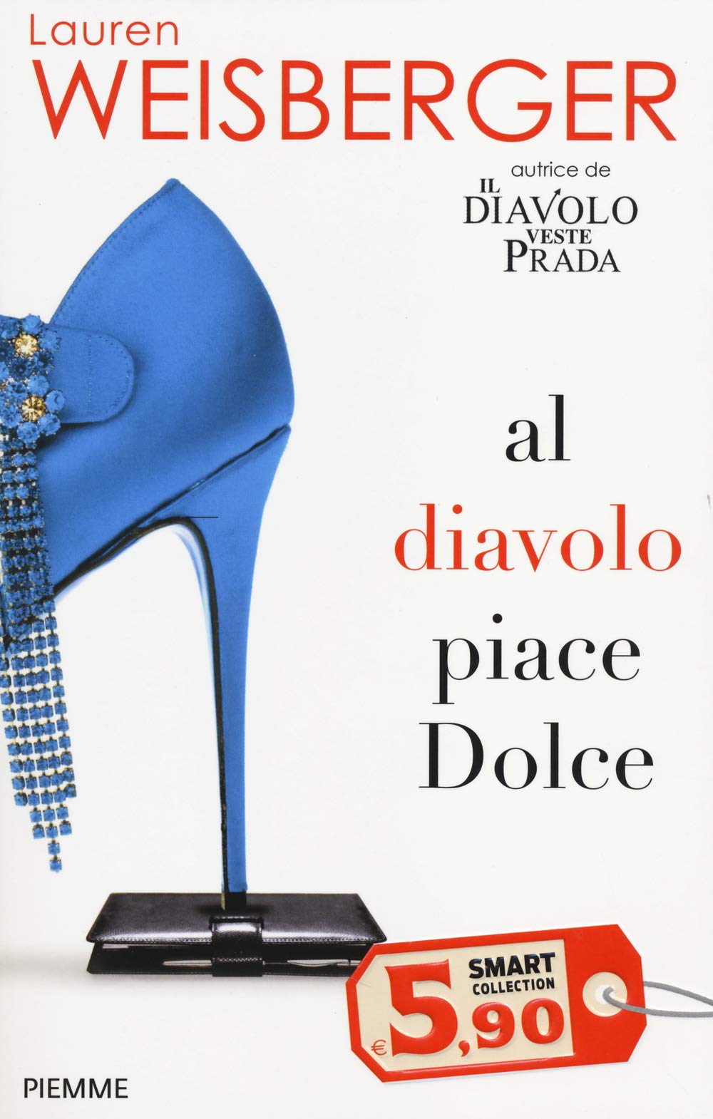 Al diavolo piace Dolce (Smart Collection) Contemporary literature