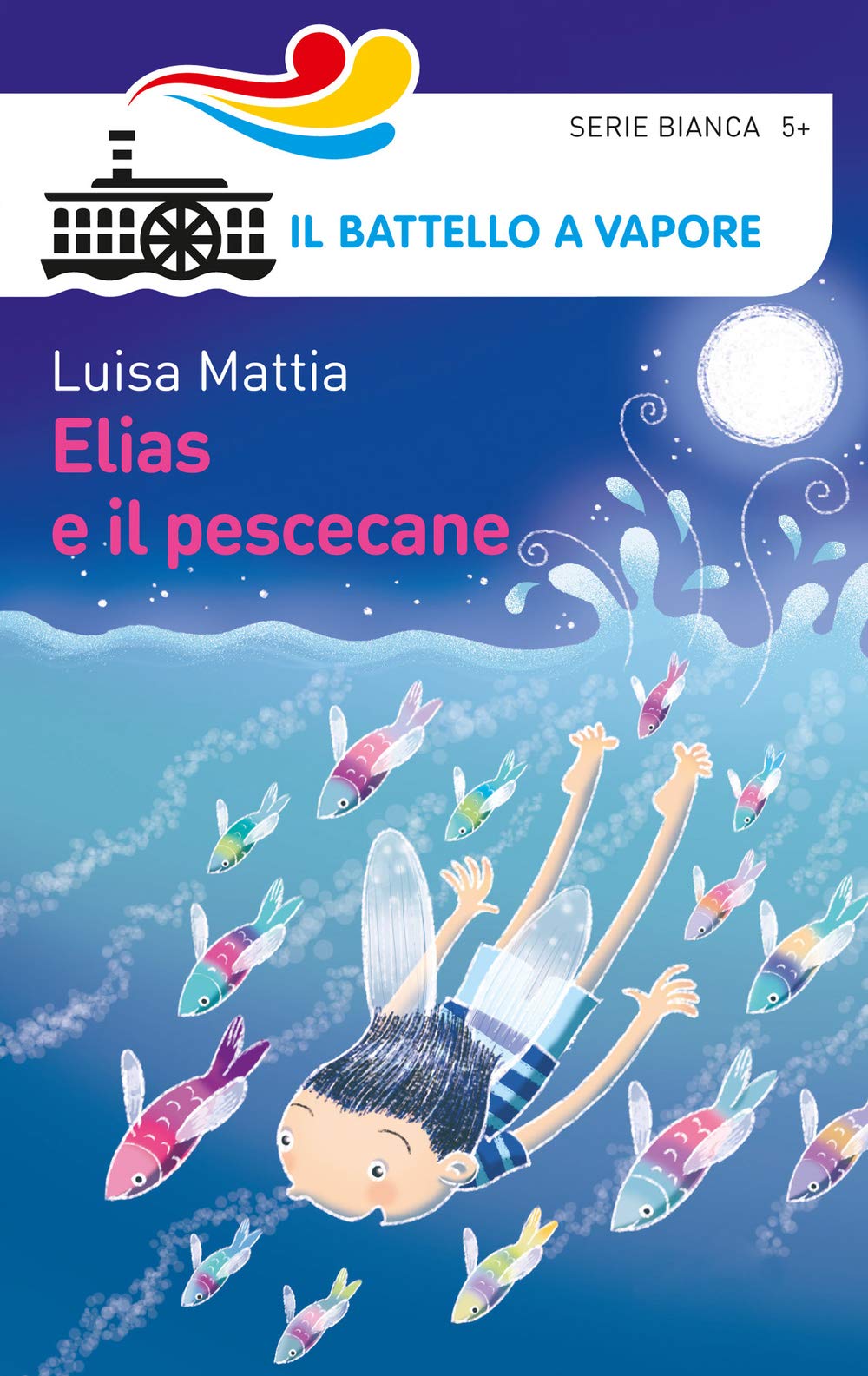 Elias e il pescecane (Il battello a vapore. Serie bianca) Children's books