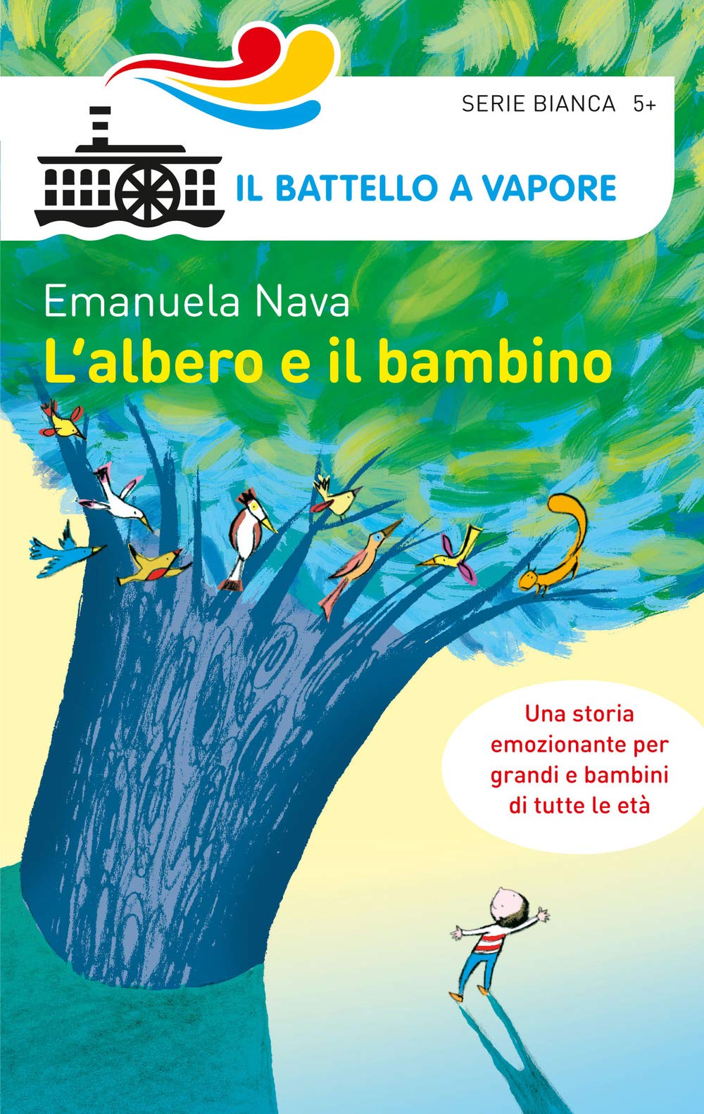 L'albero e il bambino (Il battello a vapore. Serie bianca) Non-fiction