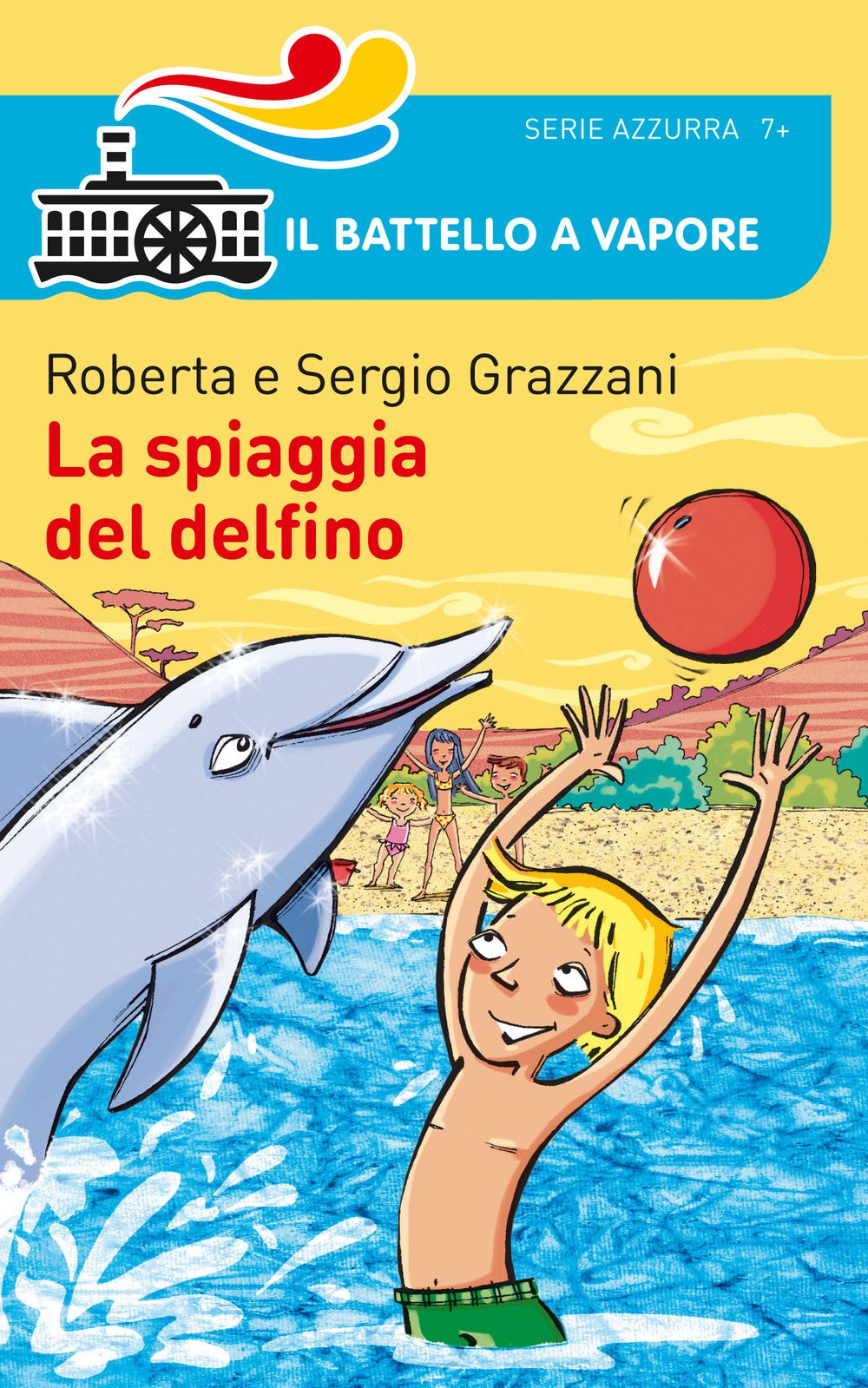La spiaggia del delfino (Il battello a vapore. Serie azzurra) Contemporary literature