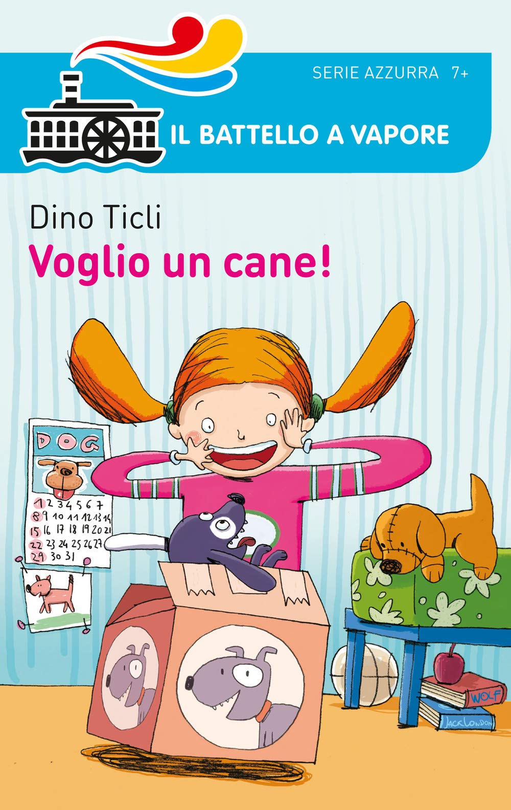 Voglio un cane! (Il battello a vapore. Serie azzurra) Novels & Short Stories