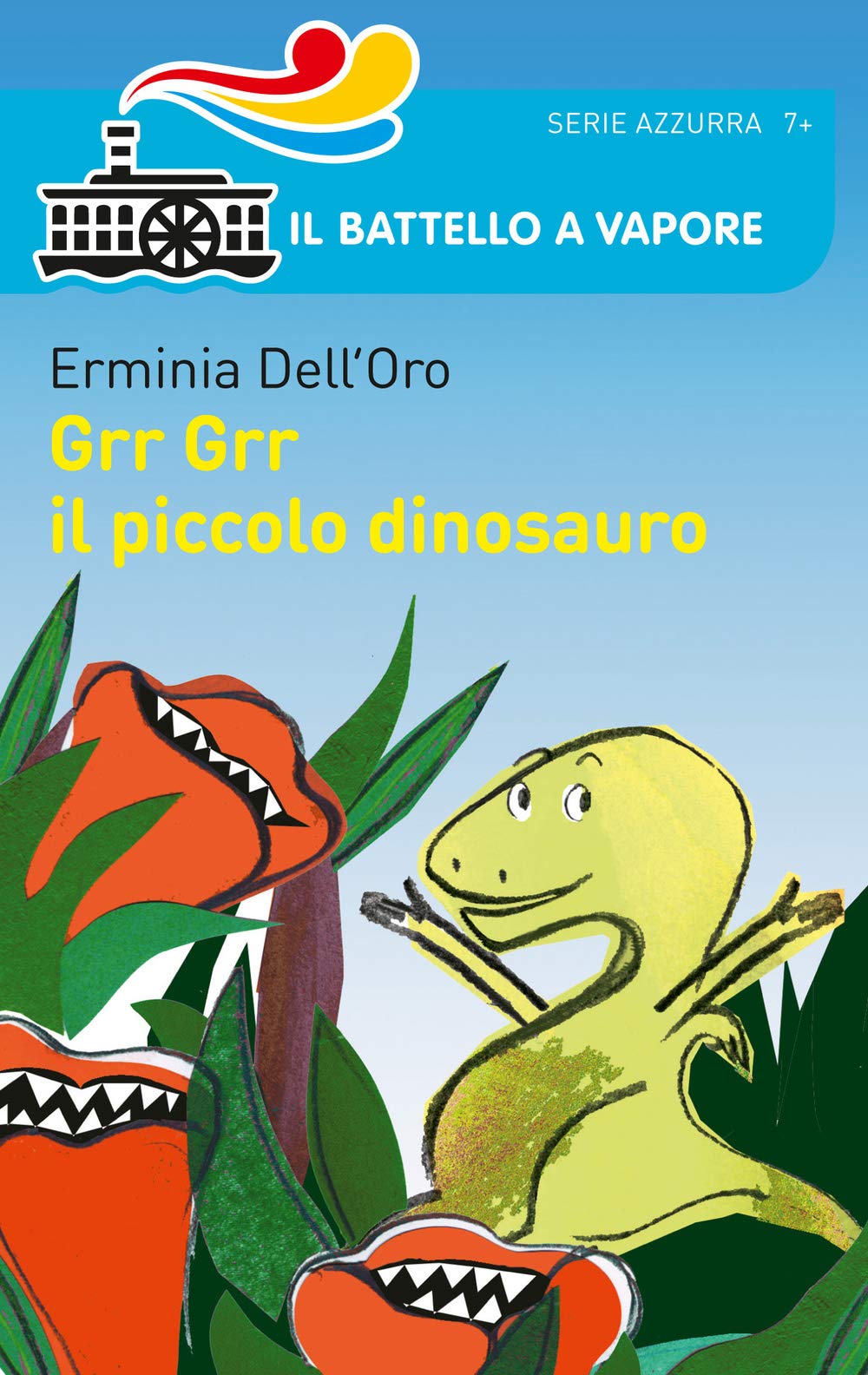 Grr Grr il piccolo dinosauro (Il battello a vapore. Serie azzurra) Non-fiction