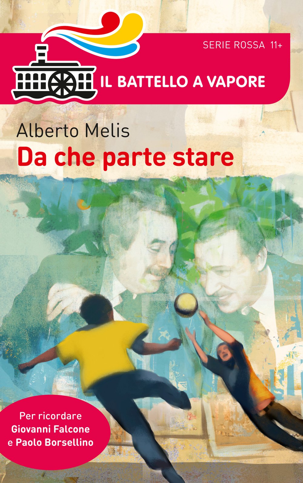 Da che parte stare. I bambini che diventarono Giovanni Falcone e Paolo Borsellino Non-fiction