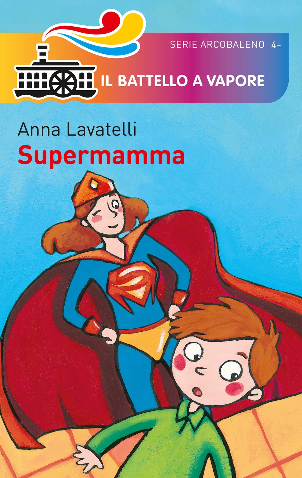Supermamma (Il battello a vapore. Serie arcobaleno) Children's books