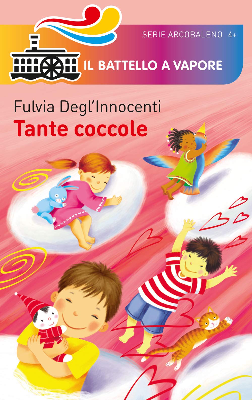 Tante coccole (Il battello a vapore. Serie arcobaleno) Children's books
