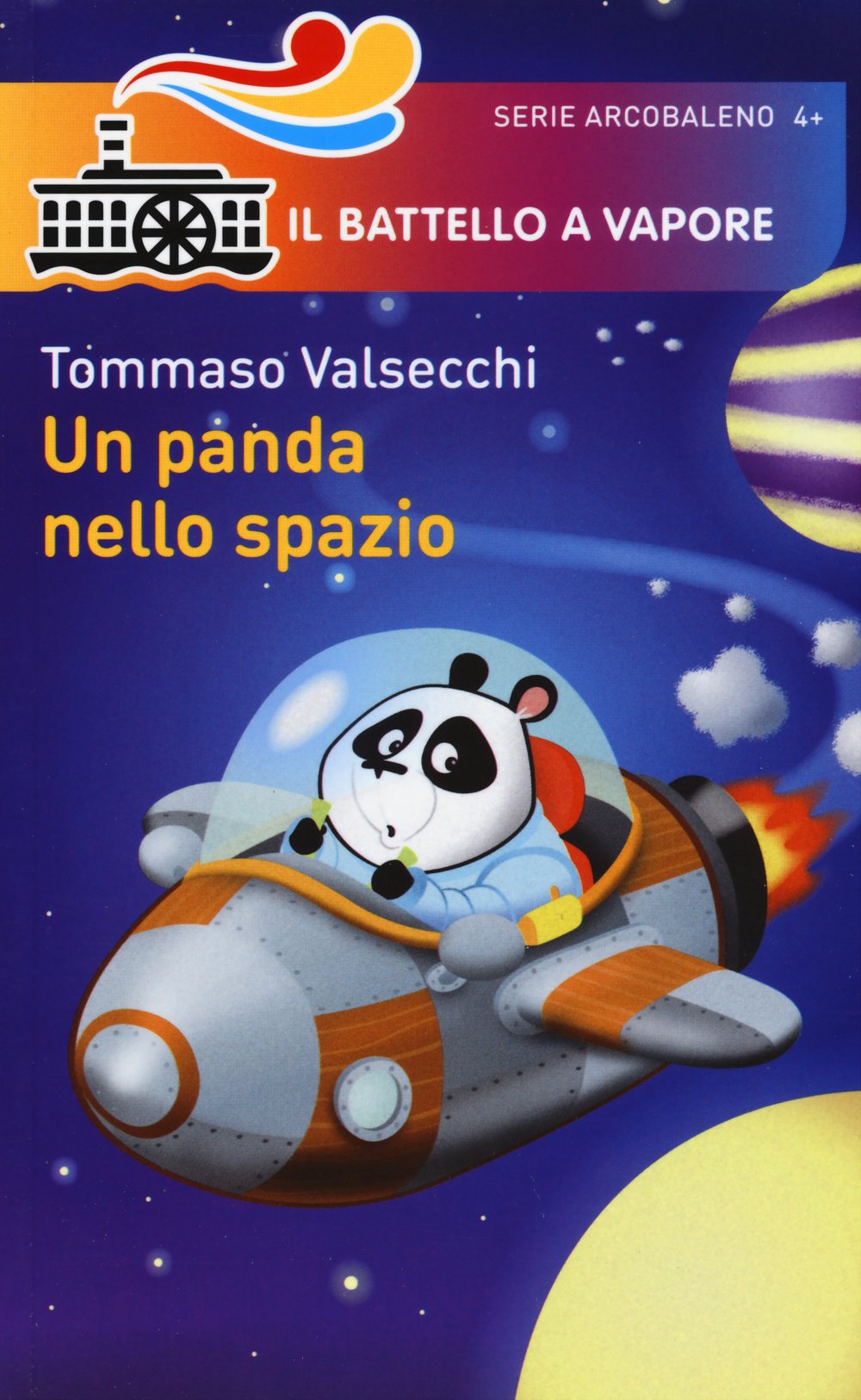 Un panda nello spazio. Ediz. illustrata (Il battello a vapore. Serie arcobaleno) Children's books