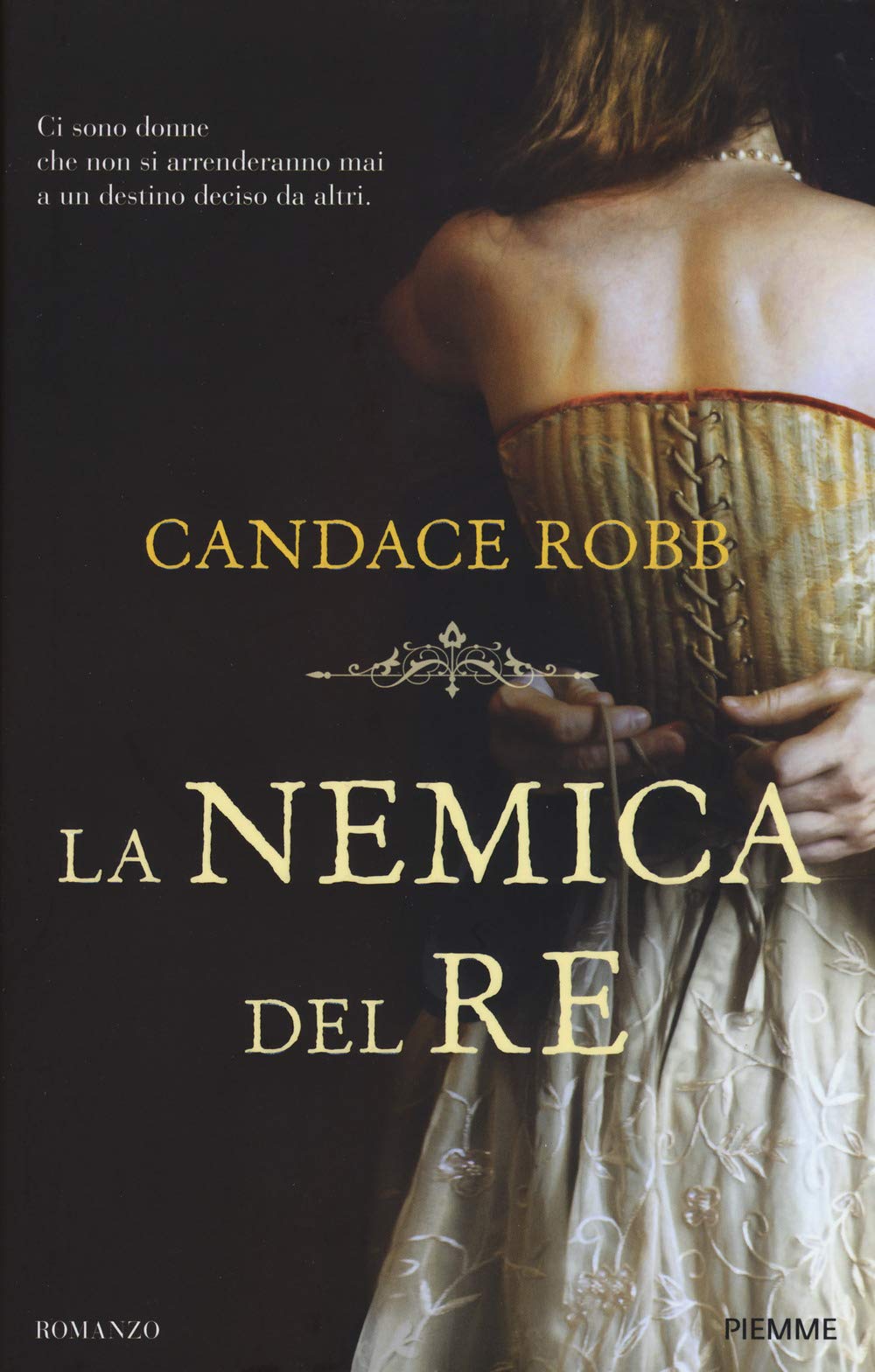 La nemica del re (Storica) Historical Fiction