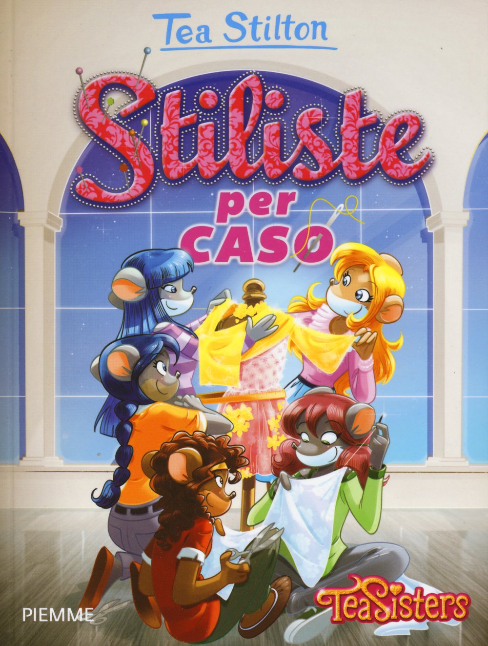 Stiliste per caso (Tea Sisters. Vita al college) Novels & Short Stories