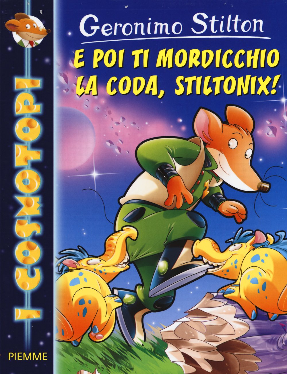 E poi ti mordicchio la coda, Stiltonix! (I Cosmotopi) Novels & Short Stories
