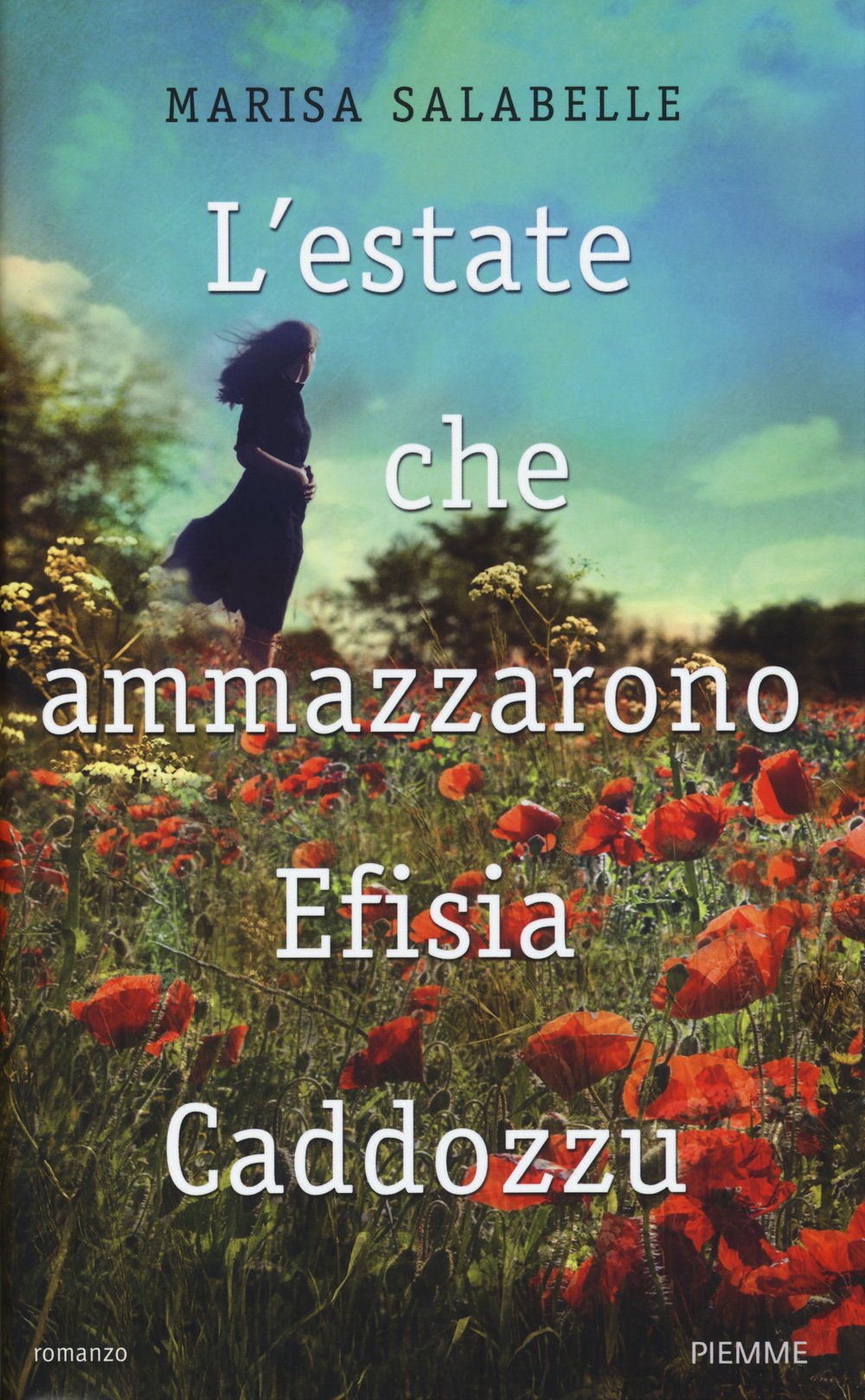 L'estate che ammazzarono Efisia Caddozzu Contemporary literature