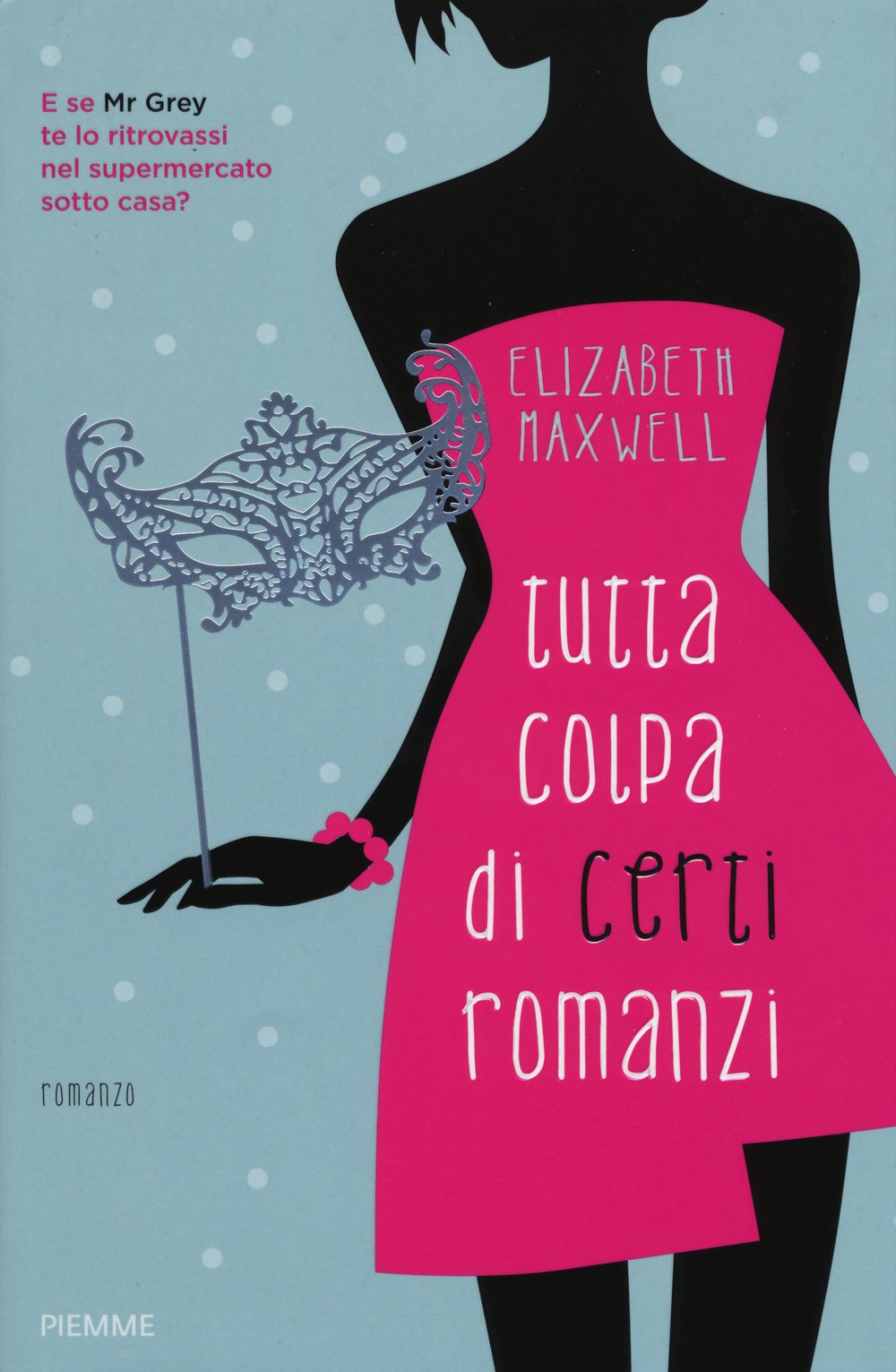 Tutta colpa di certi romanzi book